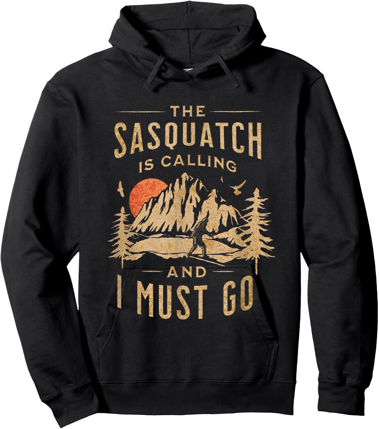 The Sasquatch is Calling and I Must Go Bigfoot Hiking Funny Hoodie - Hoodie | Black