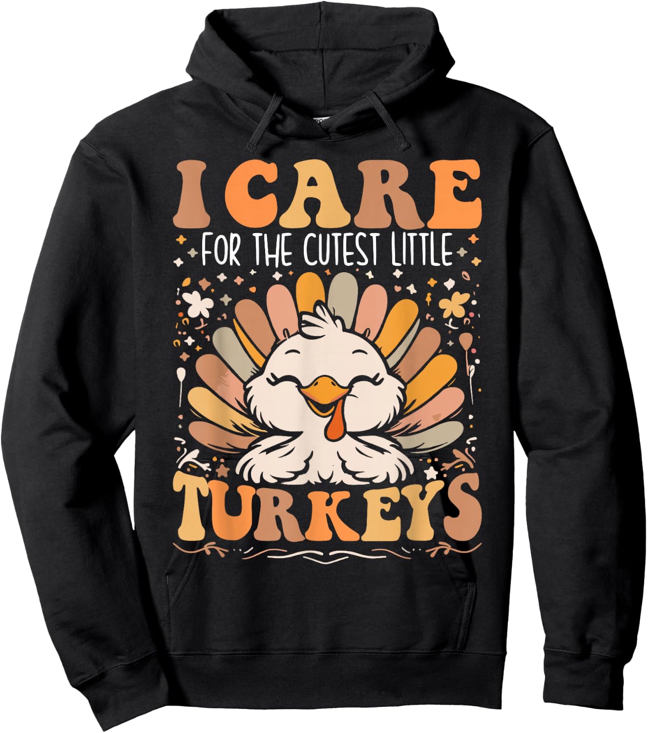 I Care for the Cutest Little Turkeys Thanksgiving Nurse Hoodie - Hoodie | Black