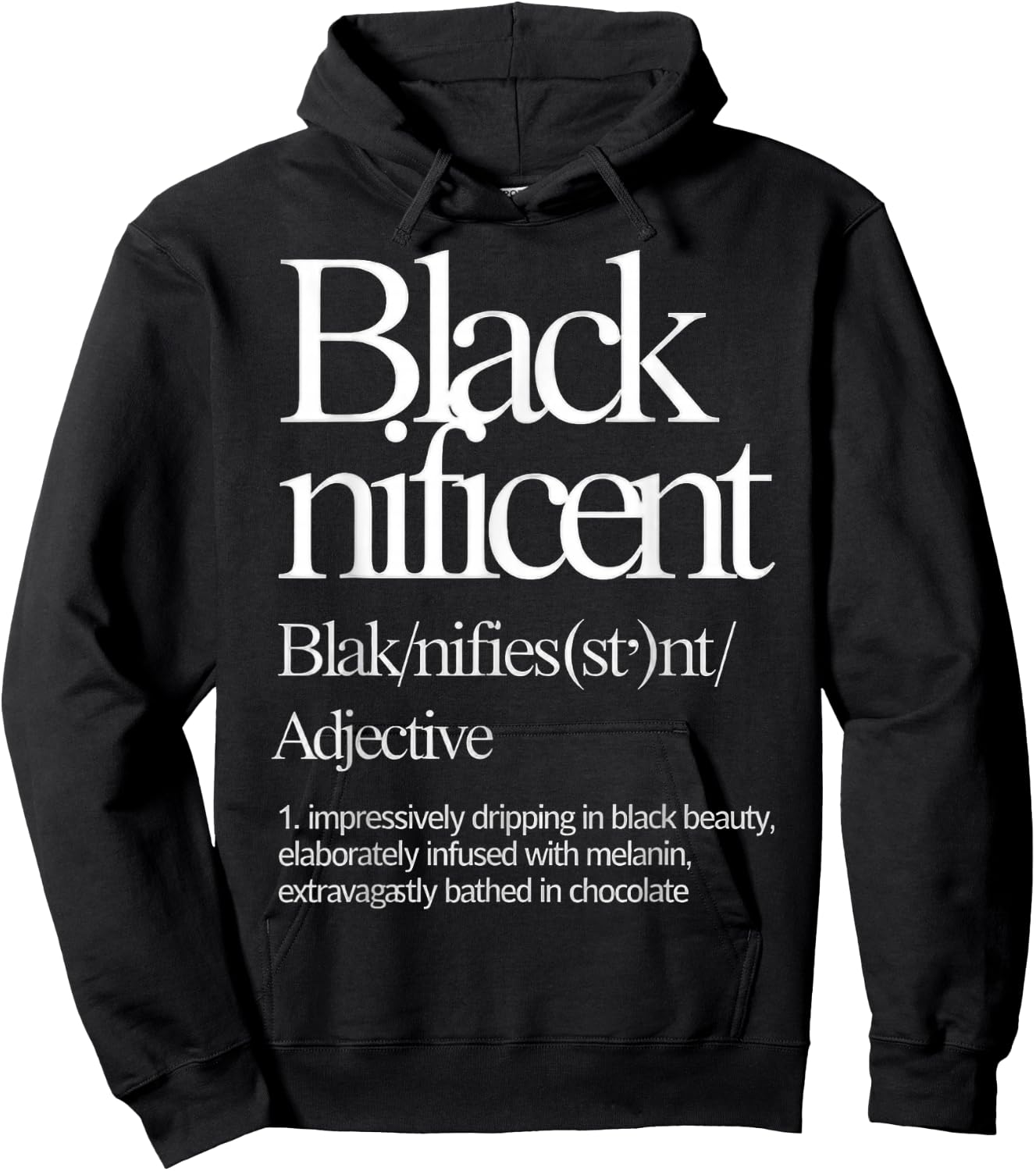Blacknificent - Celebrate Black Culture and Heritage Hoodie - Hoodie | Black