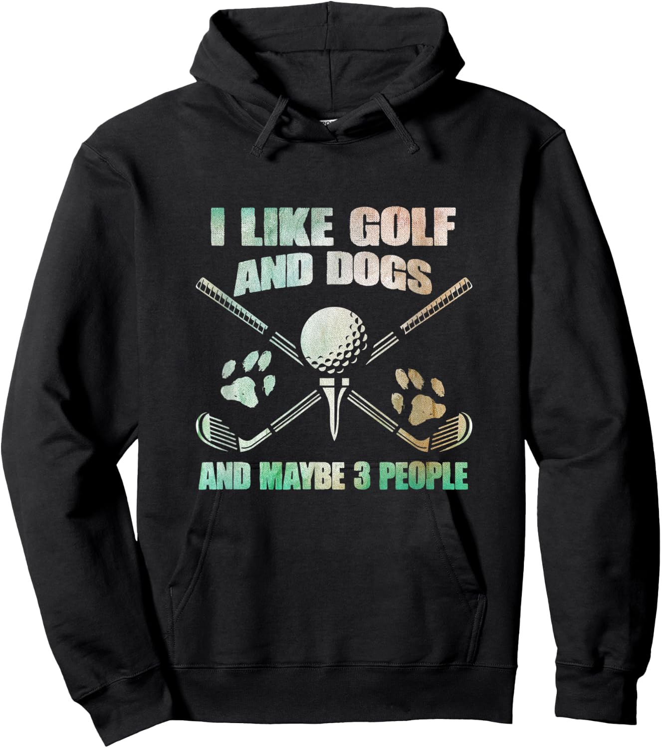 I Like Golf And Dogs And Maybe 3 People - Golf Pet Lover Hoodie - Hoodie | Black