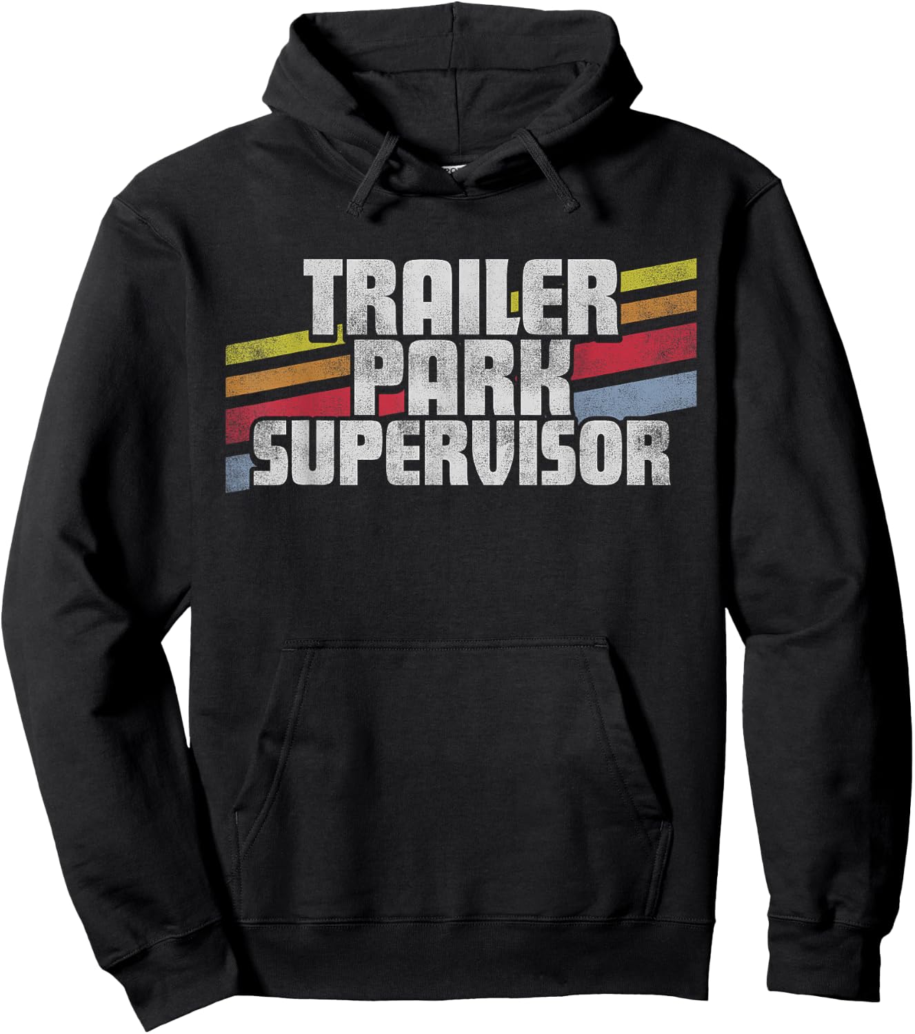 Trailer Park Supervisor Funny Novelty Retro Gift Men Women Hoodie - Hoodie | Black