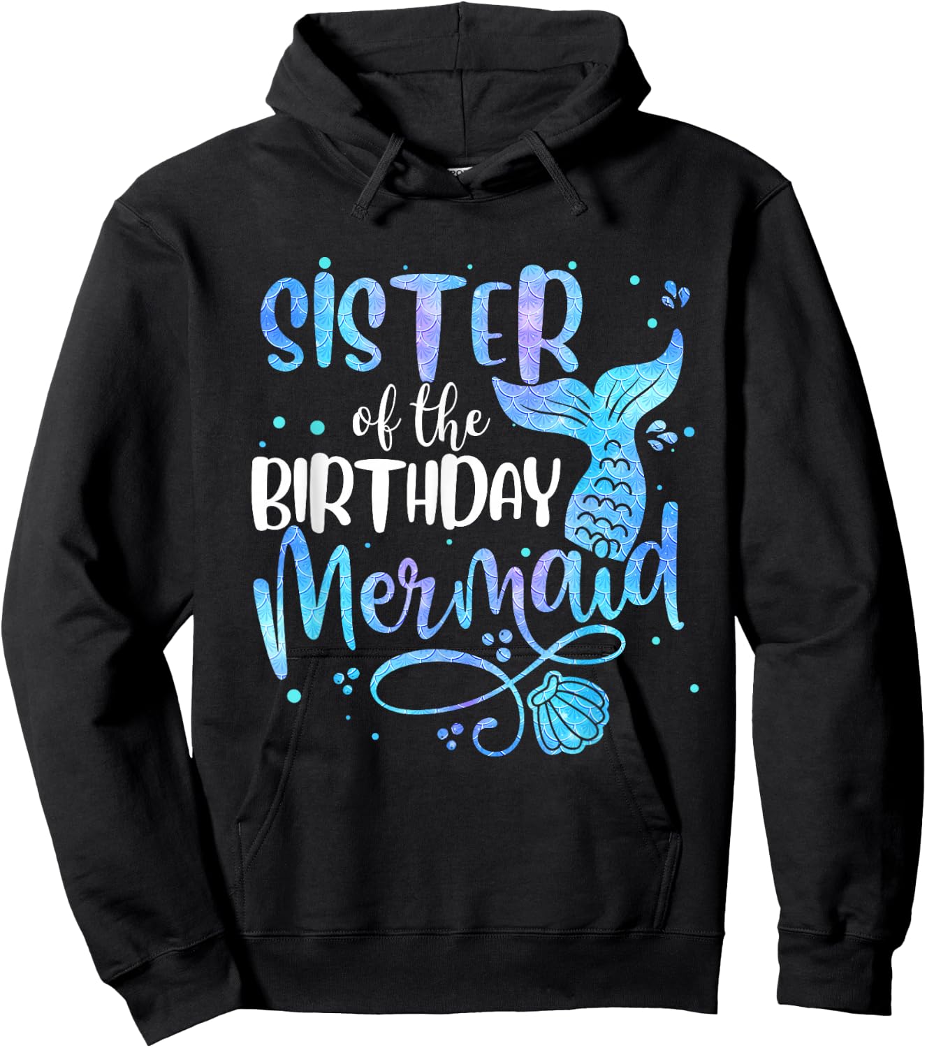 Sister Of The Birthday Mermaid Family Matching Party Squad Hoodie - Hoodie | Black