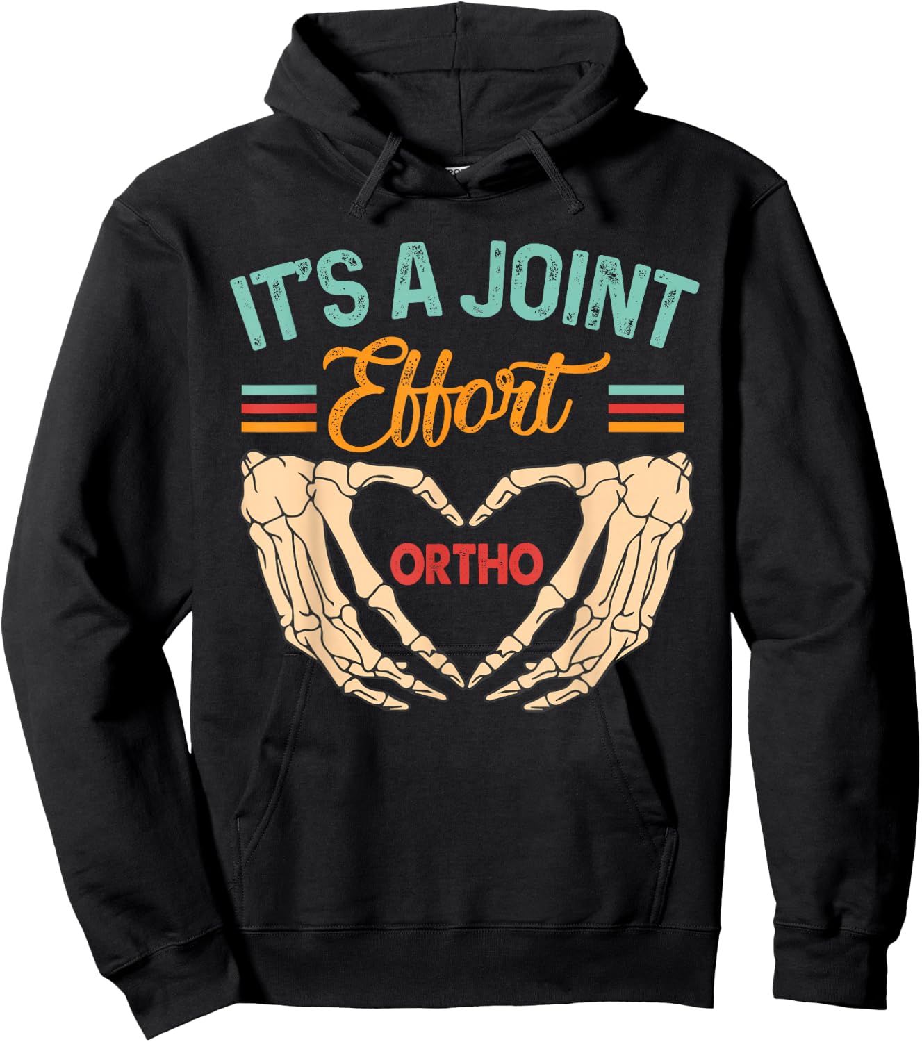 Orthopedic Surgeon Ortho Nurse It's A Joint Effort Ortho Hoodie - Hoodie | Black