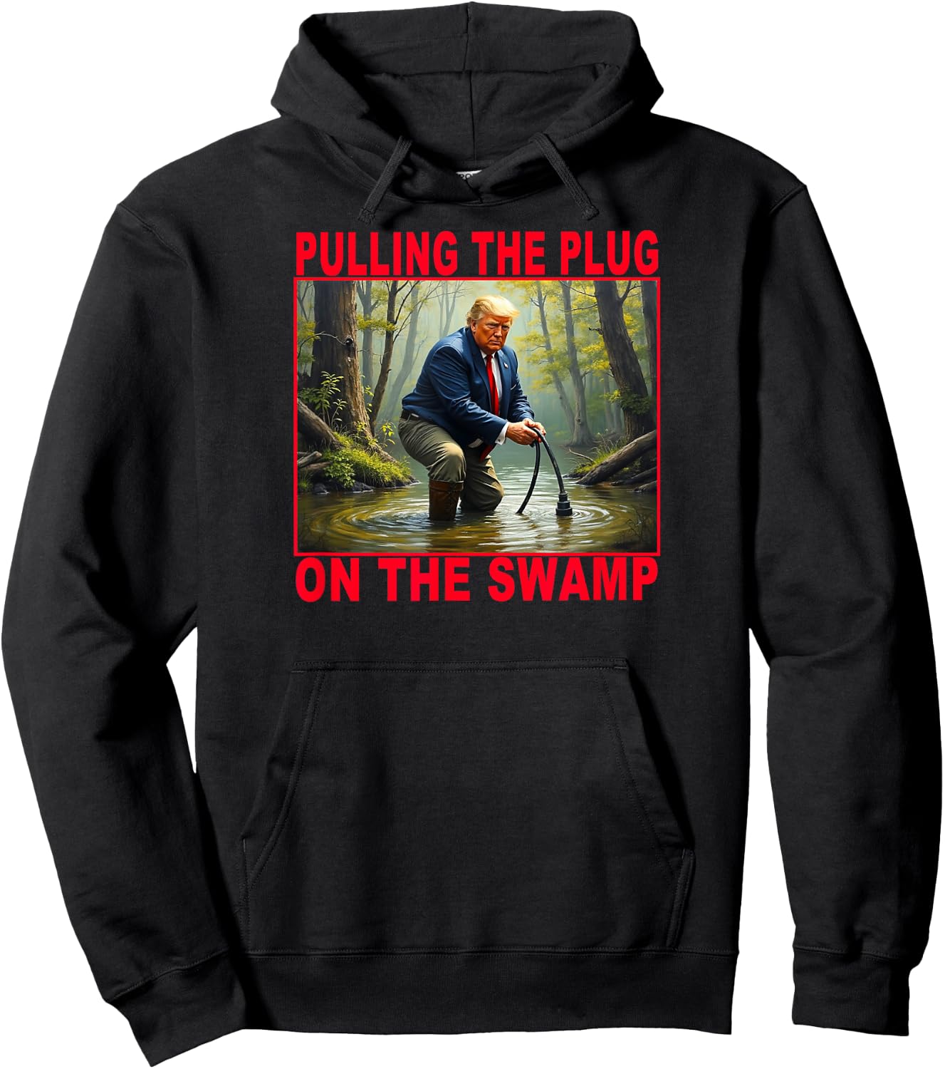 Best Trendy TRUMP Pulling The Drain Stopper Of The Swamp Hoodie - Hoodie | Black