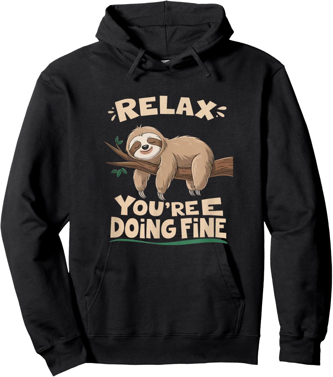 Funny Sloth Motivational Cute Lazy Positive Message Humor Hoodie - Hoodie | Black