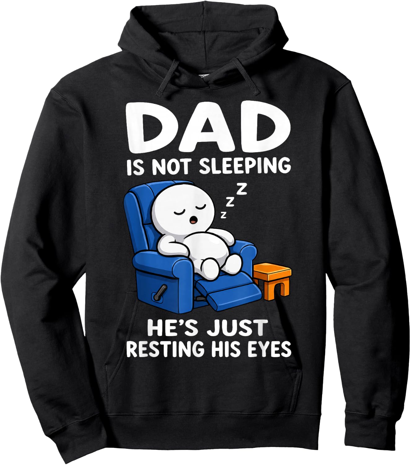 Dad is Not Sleeping He is Just Resting His Eyes Funny Dads Hoodie - Hoodie | Black