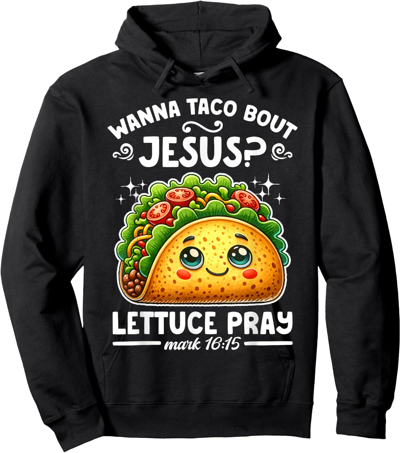 Wanna Taco Bout Jesus Lettuce Pray Cinco de Mayo Christian Hoodie - Hoodie | Black