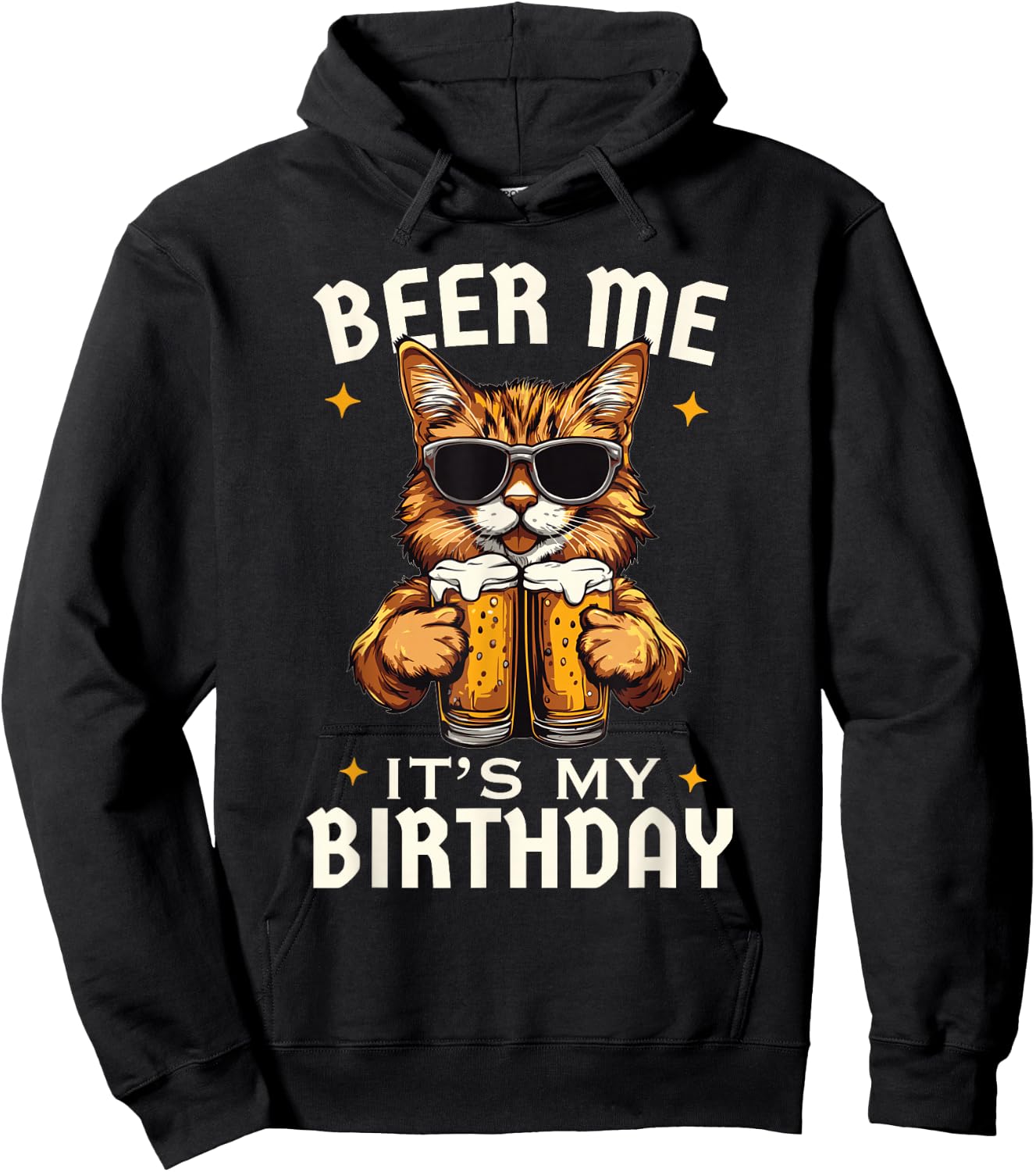 Beer Me Its My Birthday Funny Cats Beers Cat Men Women Hoodie - Hoodie | Black