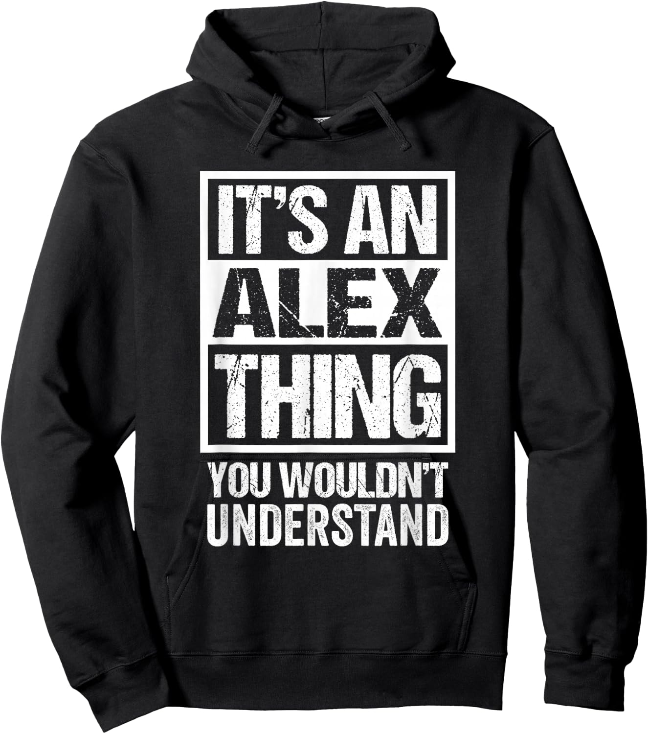 It's An Alex Thing You Wouldn't Understand Hoodie - Hoodie | Black