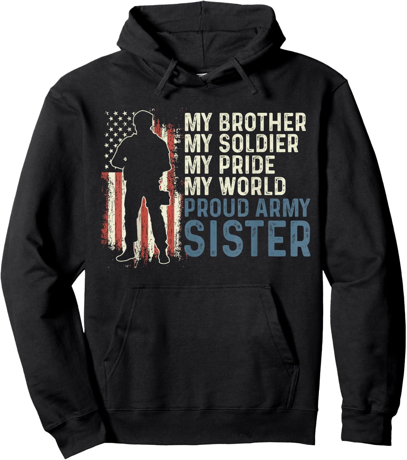 My Brother My Soldier Hero Proud Army Sister Women Hoodie - Hoodie | Black