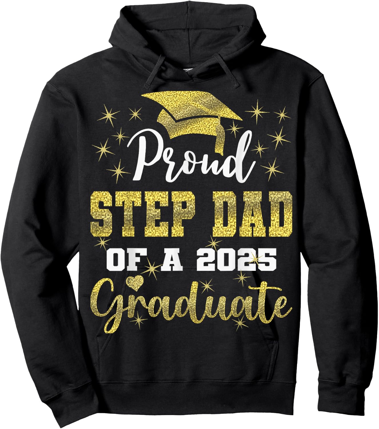 Super Proud Step Dad of 2025 Graduate Graduation Family Hoodie - Hoodie | Black
