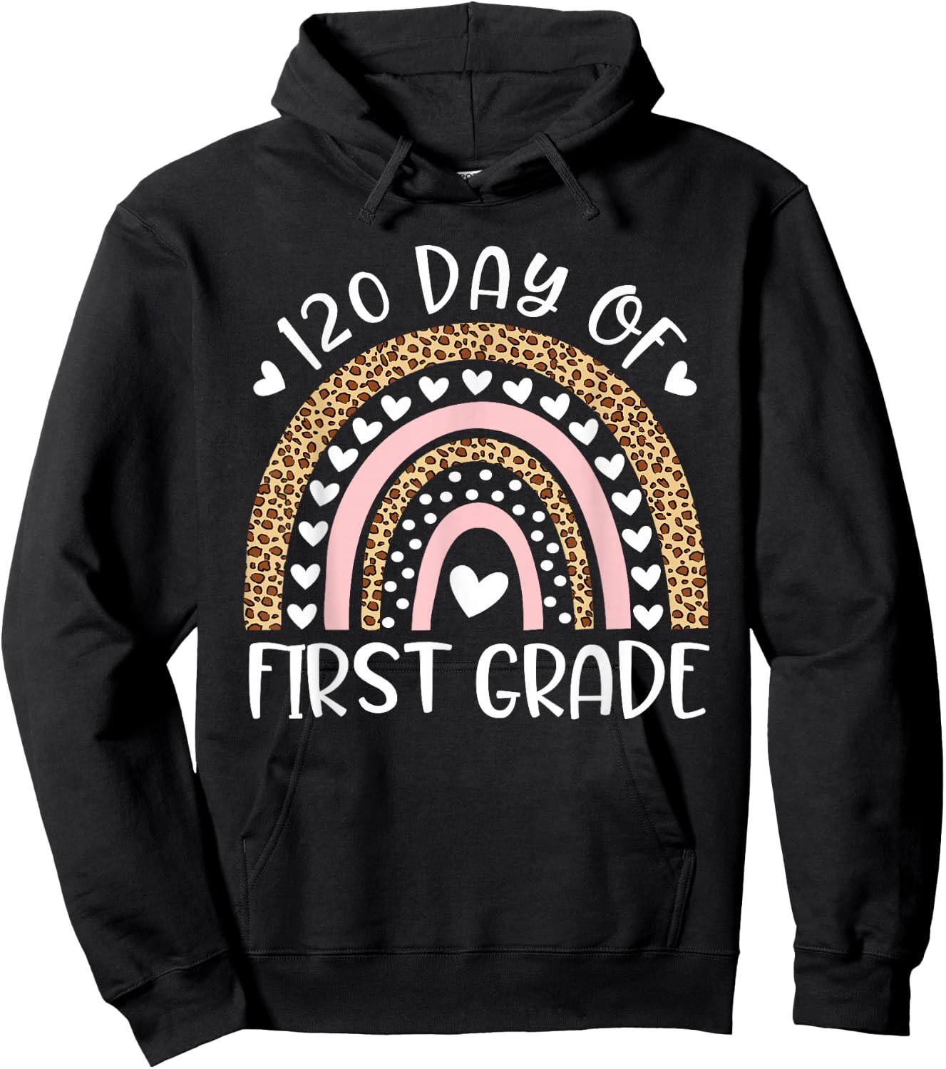 Happy 120th Day of School Teachers 1st Grade Rainbow Leopard Hoodie - Hoodie | Black