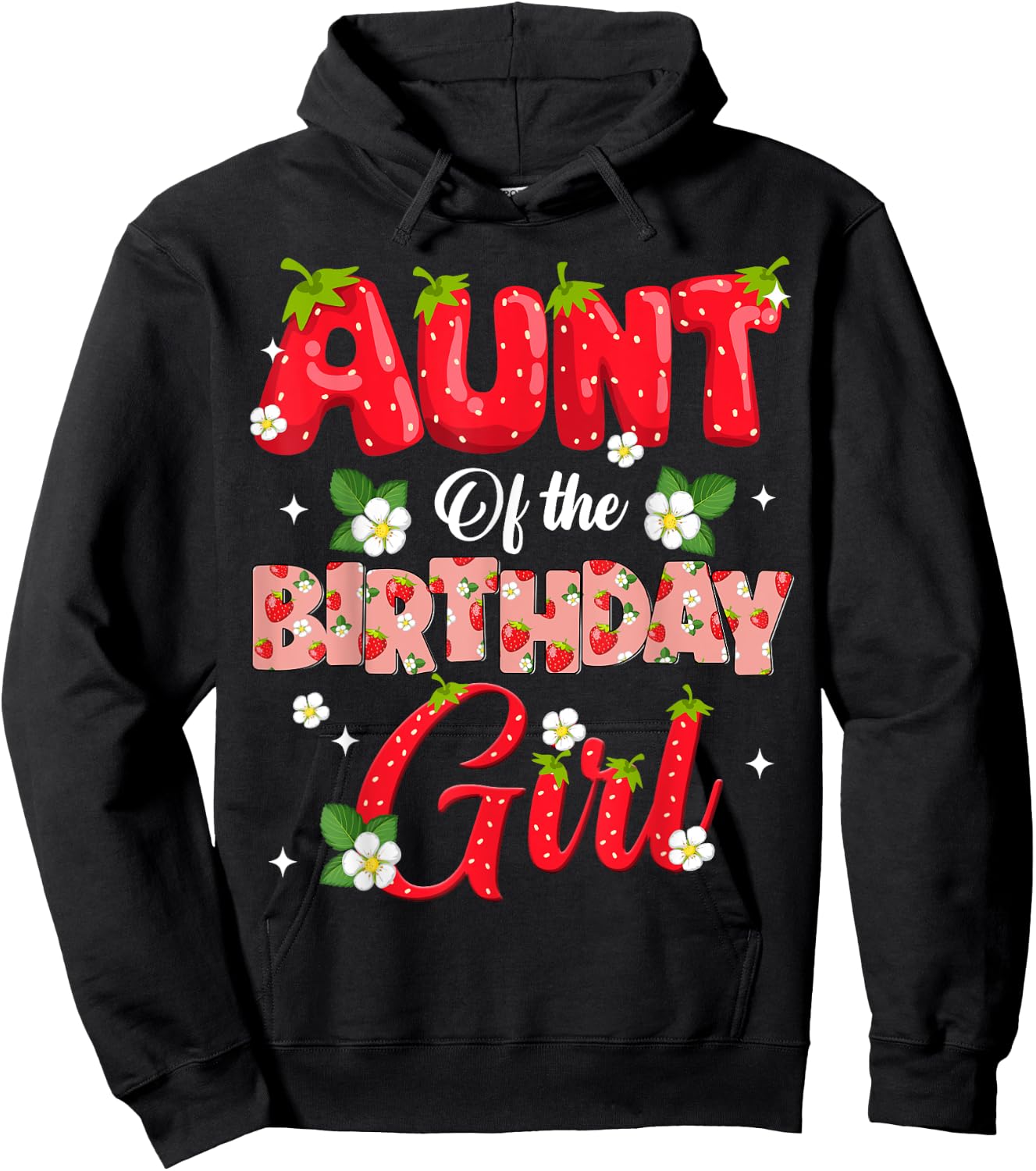 Aunt Of The Birthday Girl Strawberry Berry Sweet One Two Hoodie - Hoodie | Black