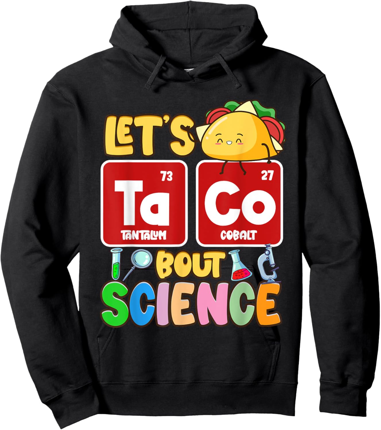 Lets Taco Bout Science, Science Pun, Science Teacher Women Kids Hoodie - Hoodie | Black