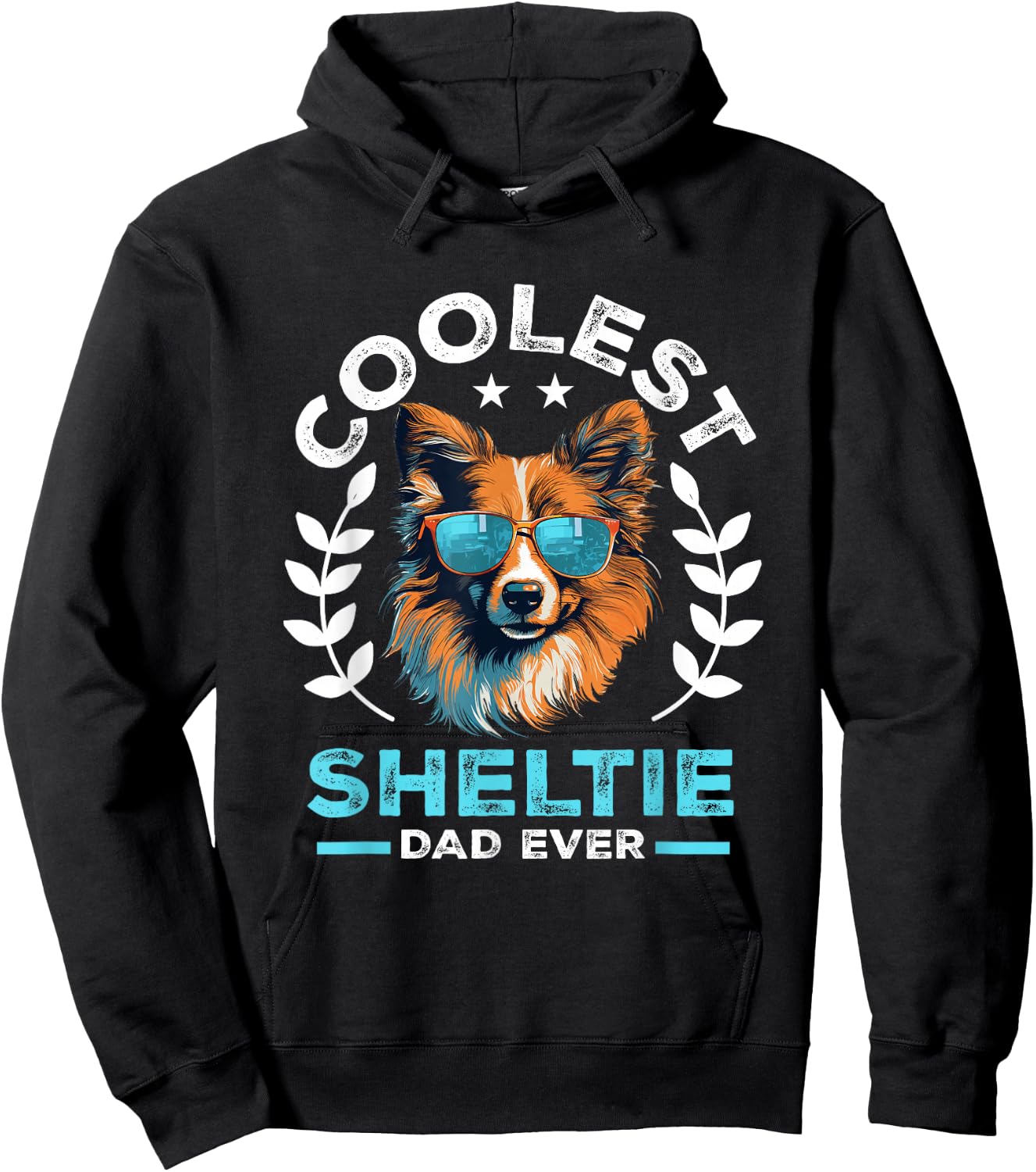 Shetland Sheepdog Dog Sheltie - Coolest Sheltie Dad Ever Hoodie - Hoodie | Black