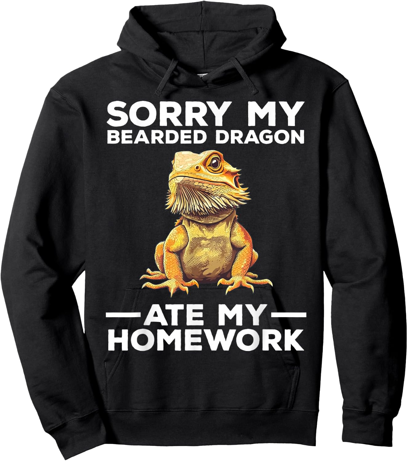 Sorry My Bearded Dragon Ate My Homework Funny Hoodie - Hoodie | Black