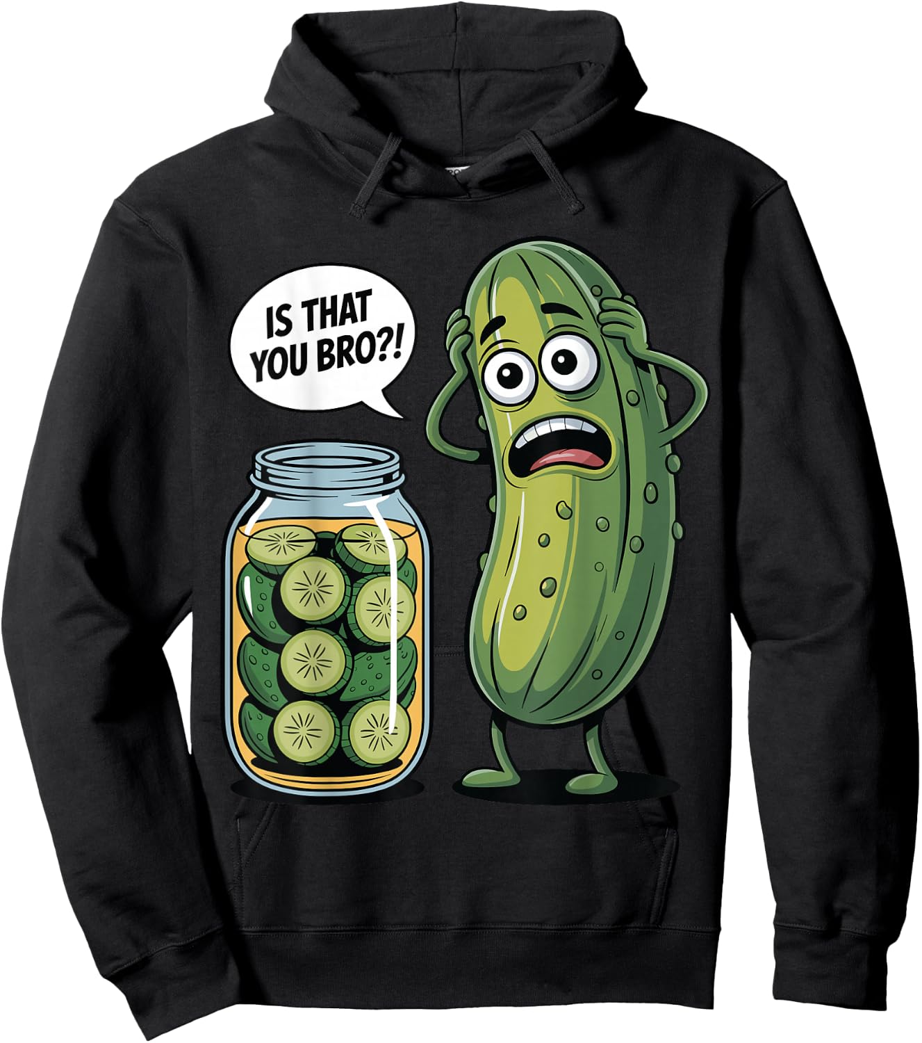 is that You Bro? Humorous Pickle Lovers Funny Cucumber Hoodie - Hoodie | Black