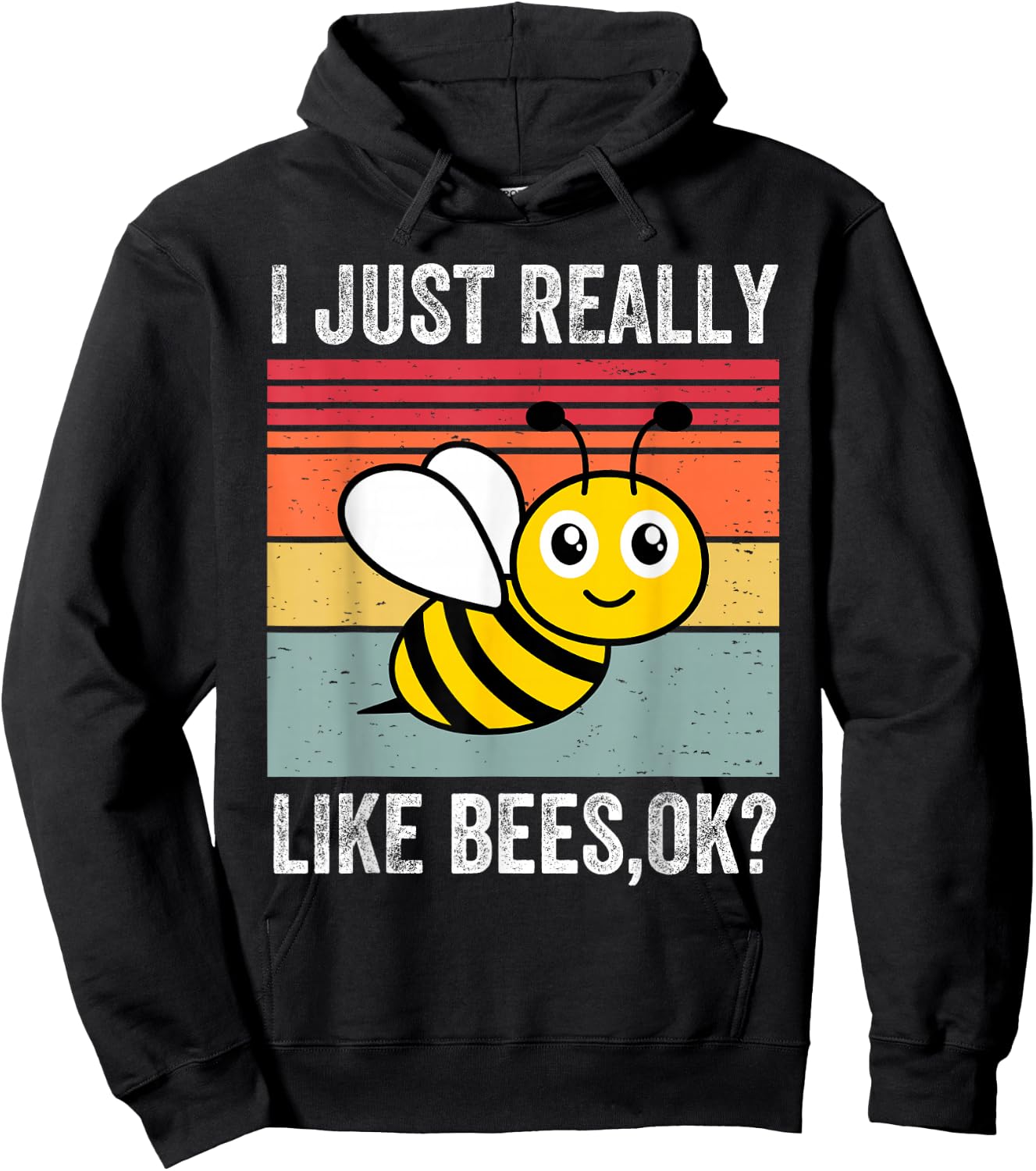 I Just Really Like Bees, Okay Funny Bee Lover Hoodie - Hoodie | Black