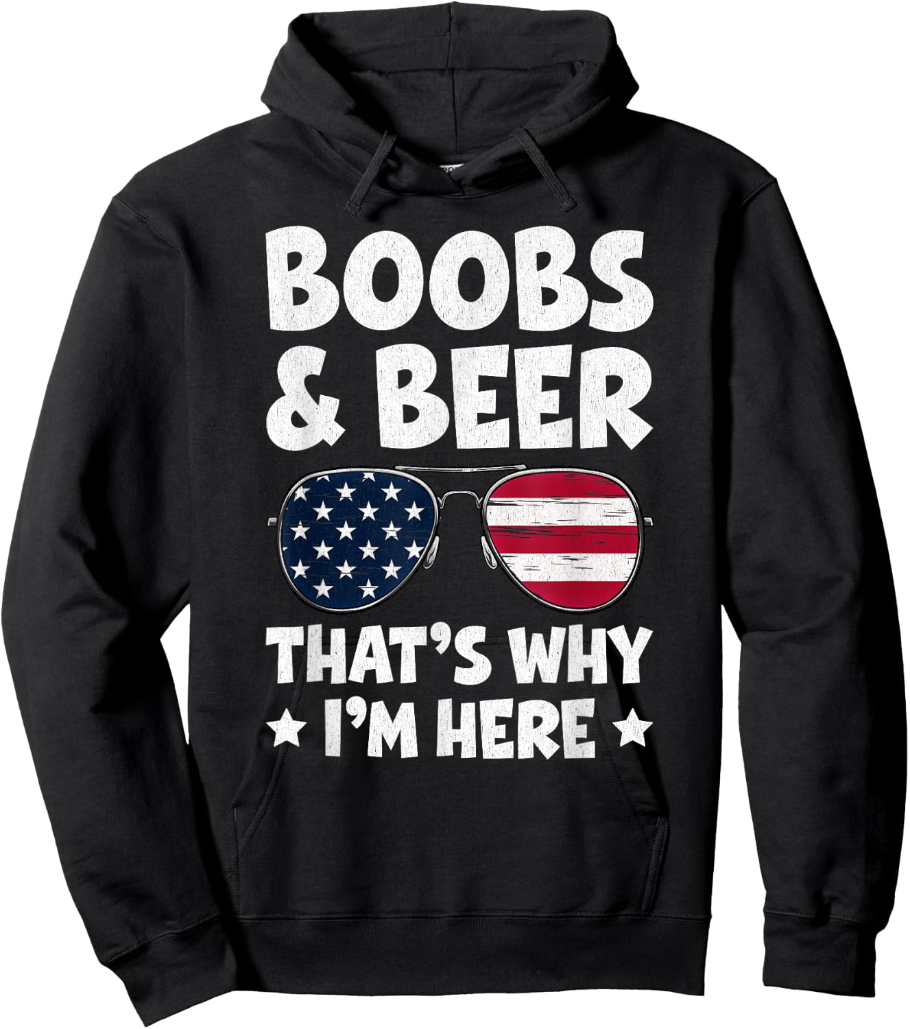 Boobs And Beer That’s Why I’m Here USA Flag Sunglasses Hoodie - Hoodie | Black