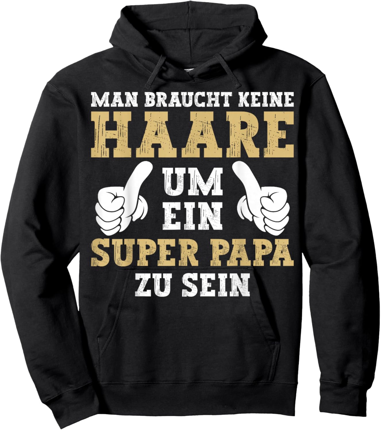 Vatertag Keine Haare Um Ein Super Papa Zu Sein Dad Hoodie - Hoodie | Black