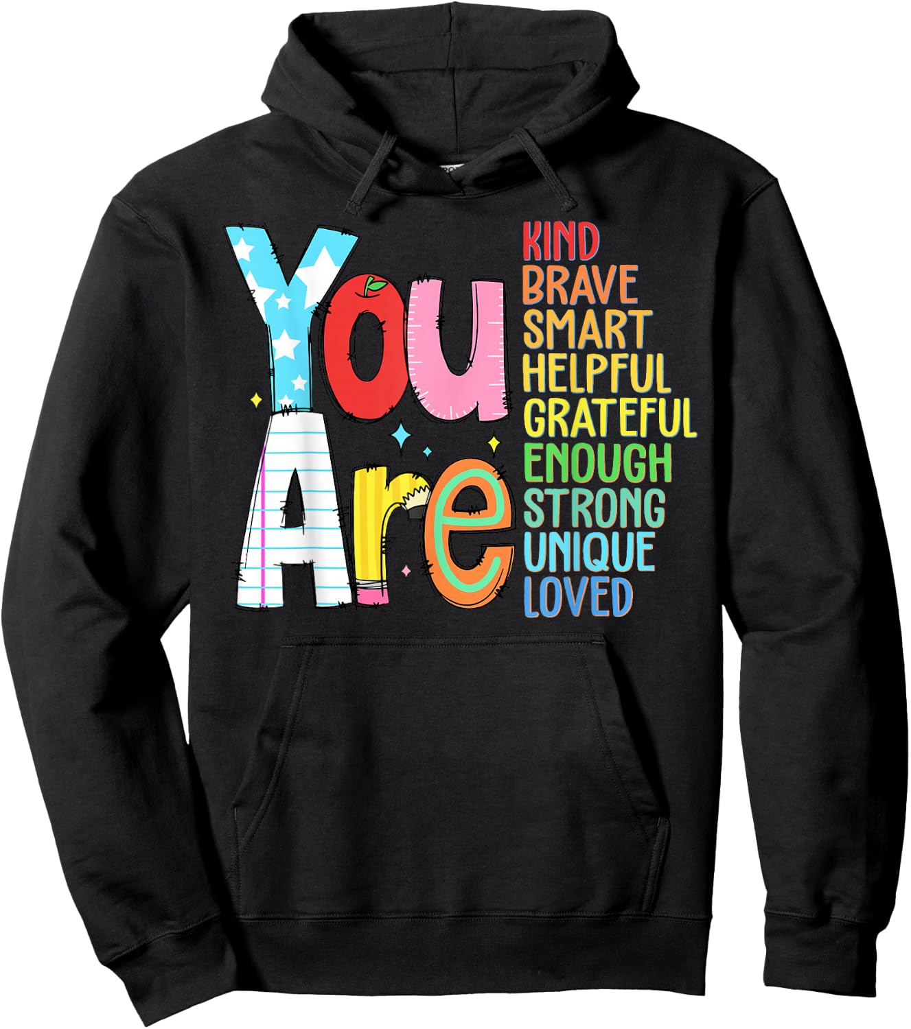 You Are Kind Brave Smart Helpful Grateful Enough Strong Hoodie - Hoodie | Black