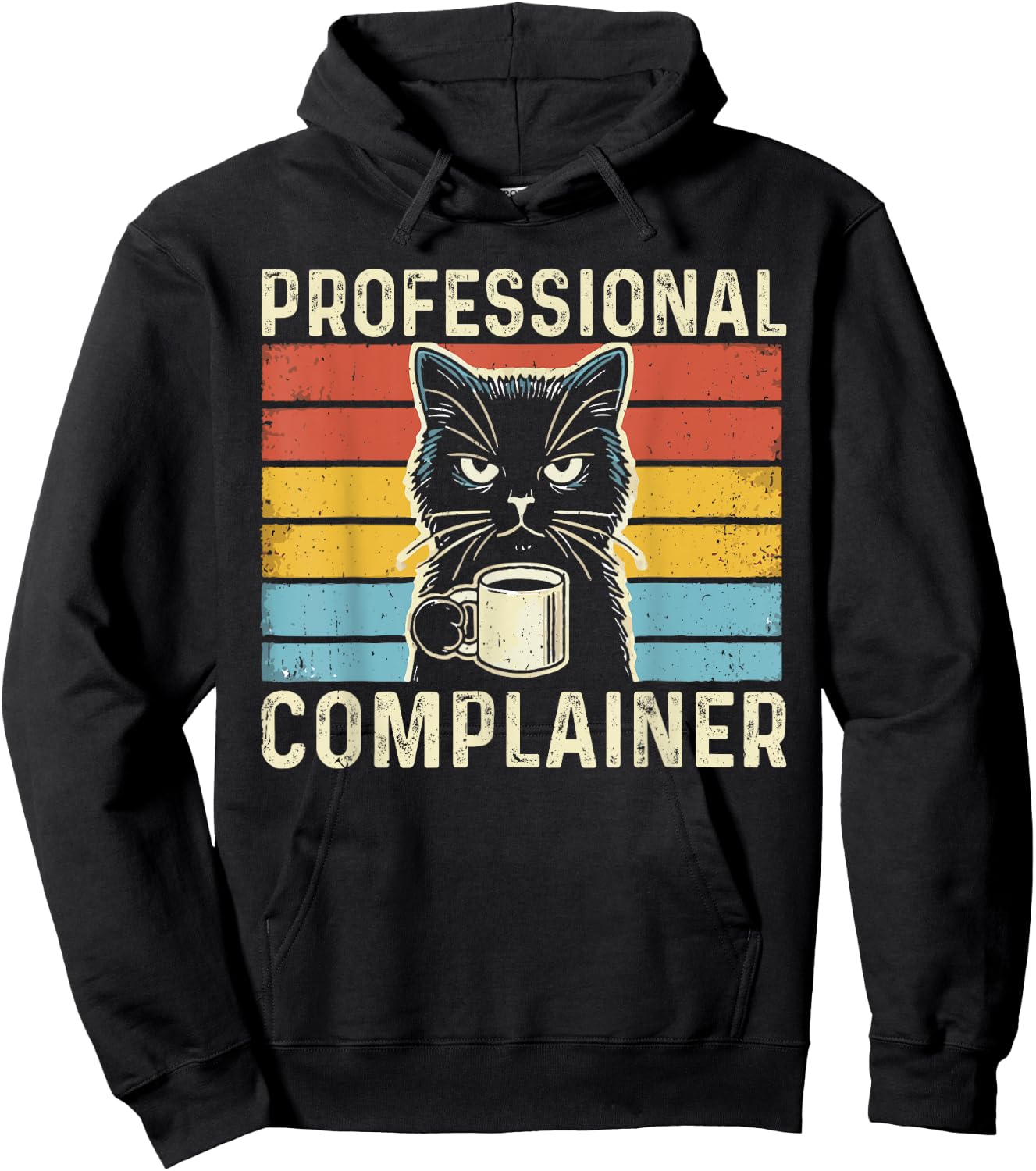 Professional Complainer funny humor meme sarcasm cat lover Women Hoodie - Hoodie | Black