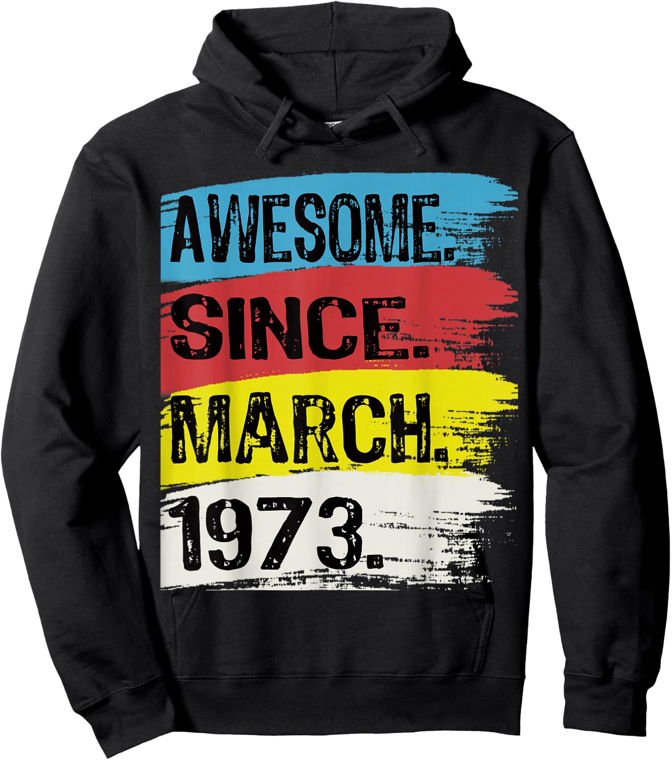 Awesome Since March 1973 Pisces Aries 53 Year Old Birthday Hoodie - Hoodie | Black