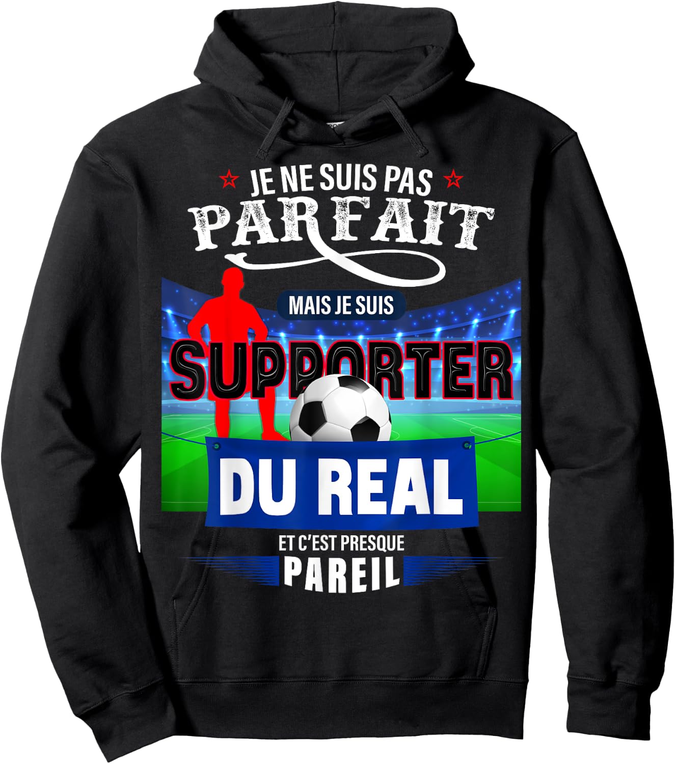 Football Supporter Real Perfect Man Or Child Football Match Hoodie - Hoodie | Black