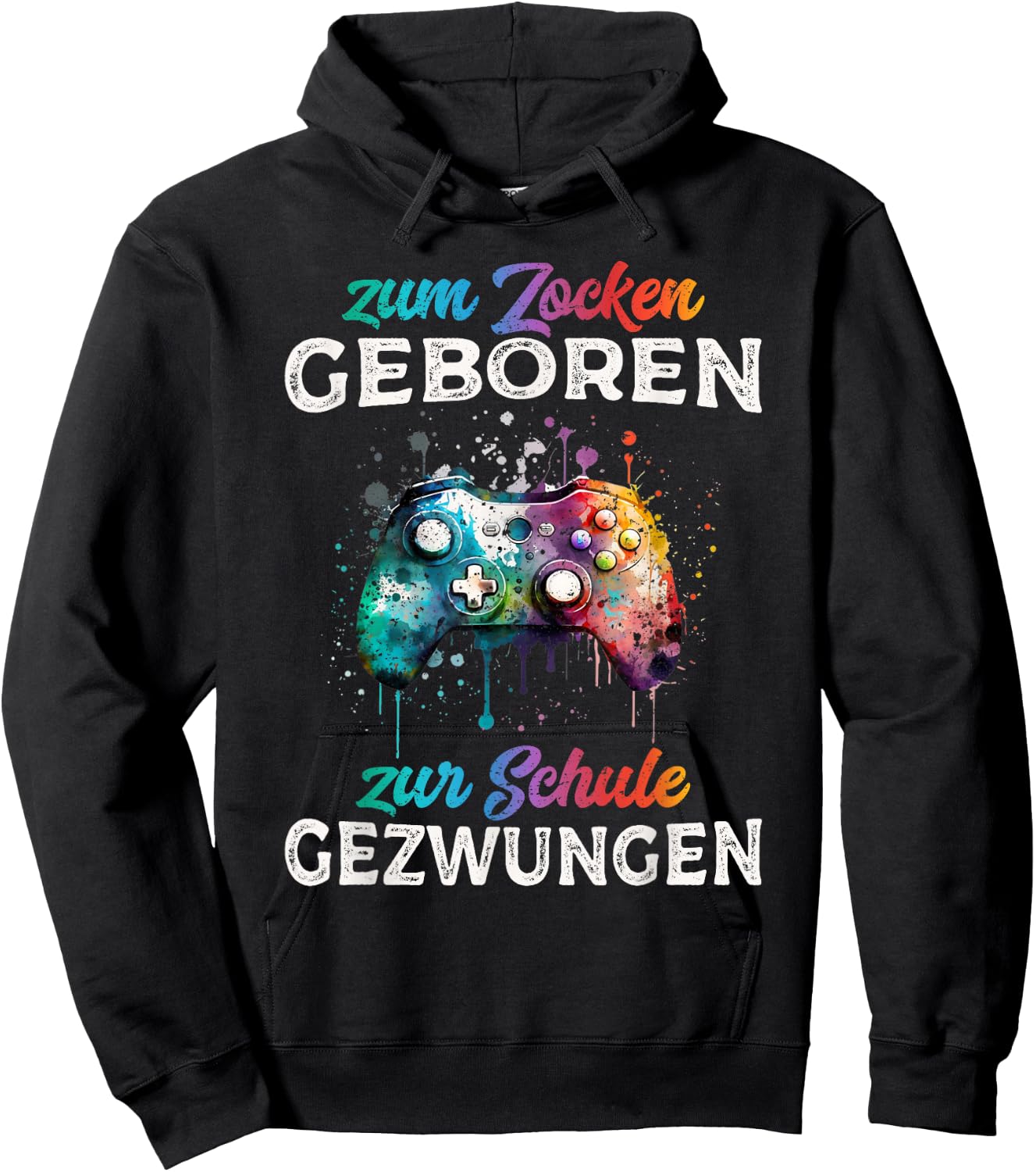 Zum Zocken geboren Zur Schule gezwungen Funny Gamer , black Hoodie - Hoodie | Black