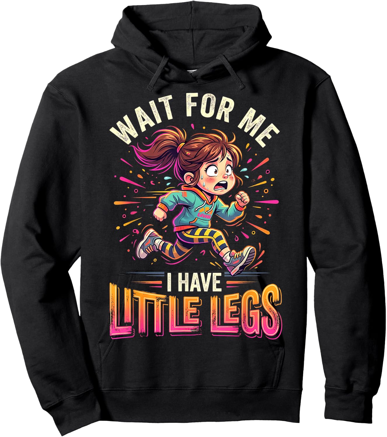 Wait for Me I Have Little Legs Lustiges Laufen Läufer Hoodie - Hoodie | Black