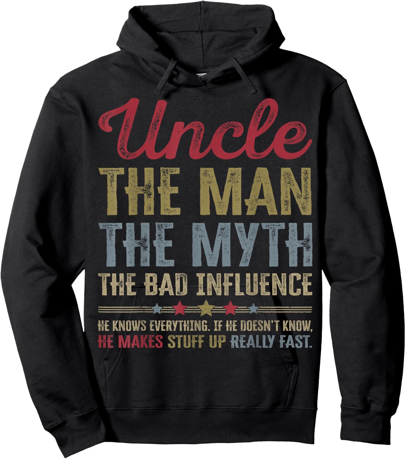 Uncle The Man The Myth The Bad Influence Funny Father's Day Hoodie - Hoodie | Black