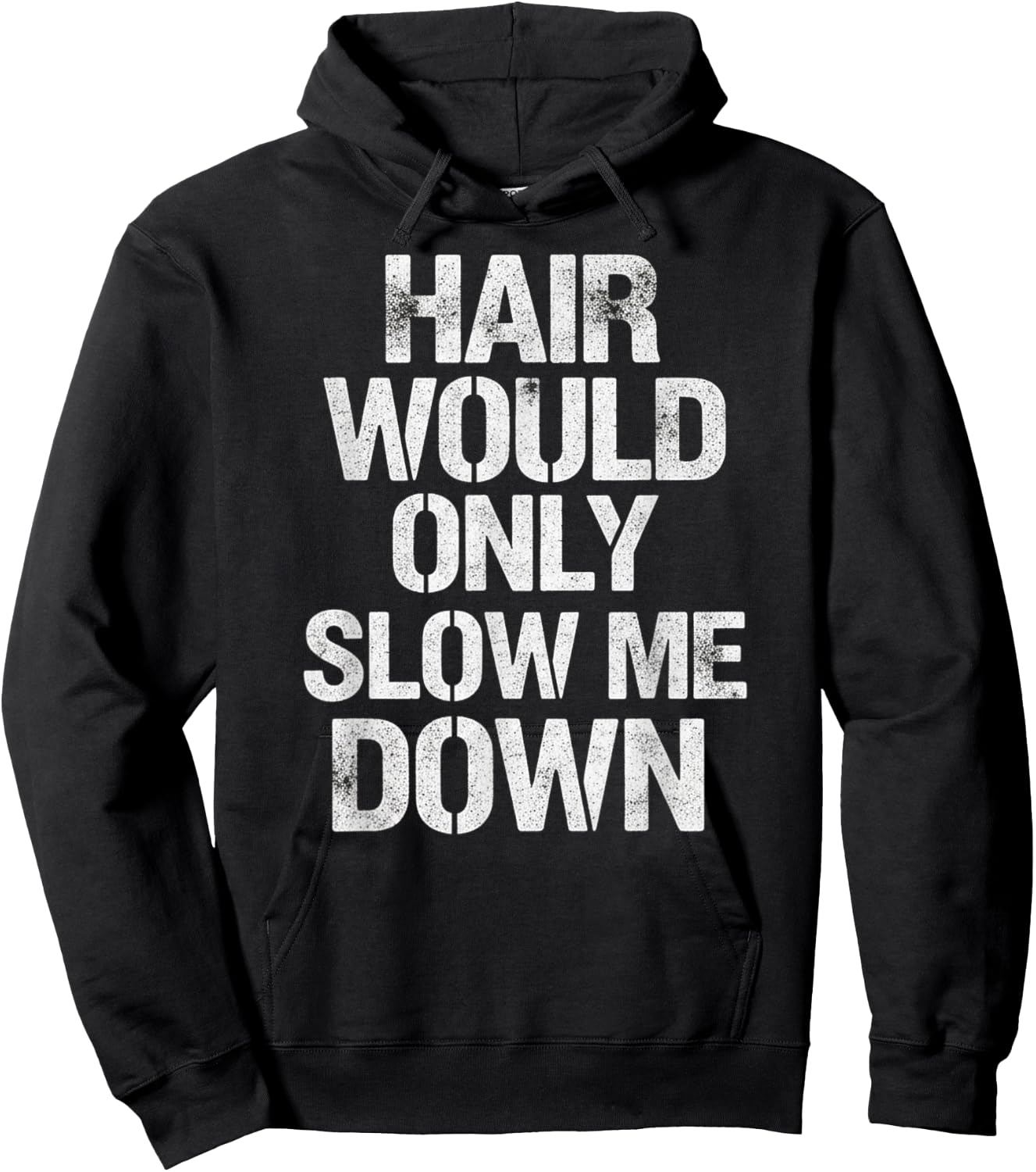 Hair Would Only Slow Me Down Hoodie - Hoodie | Black