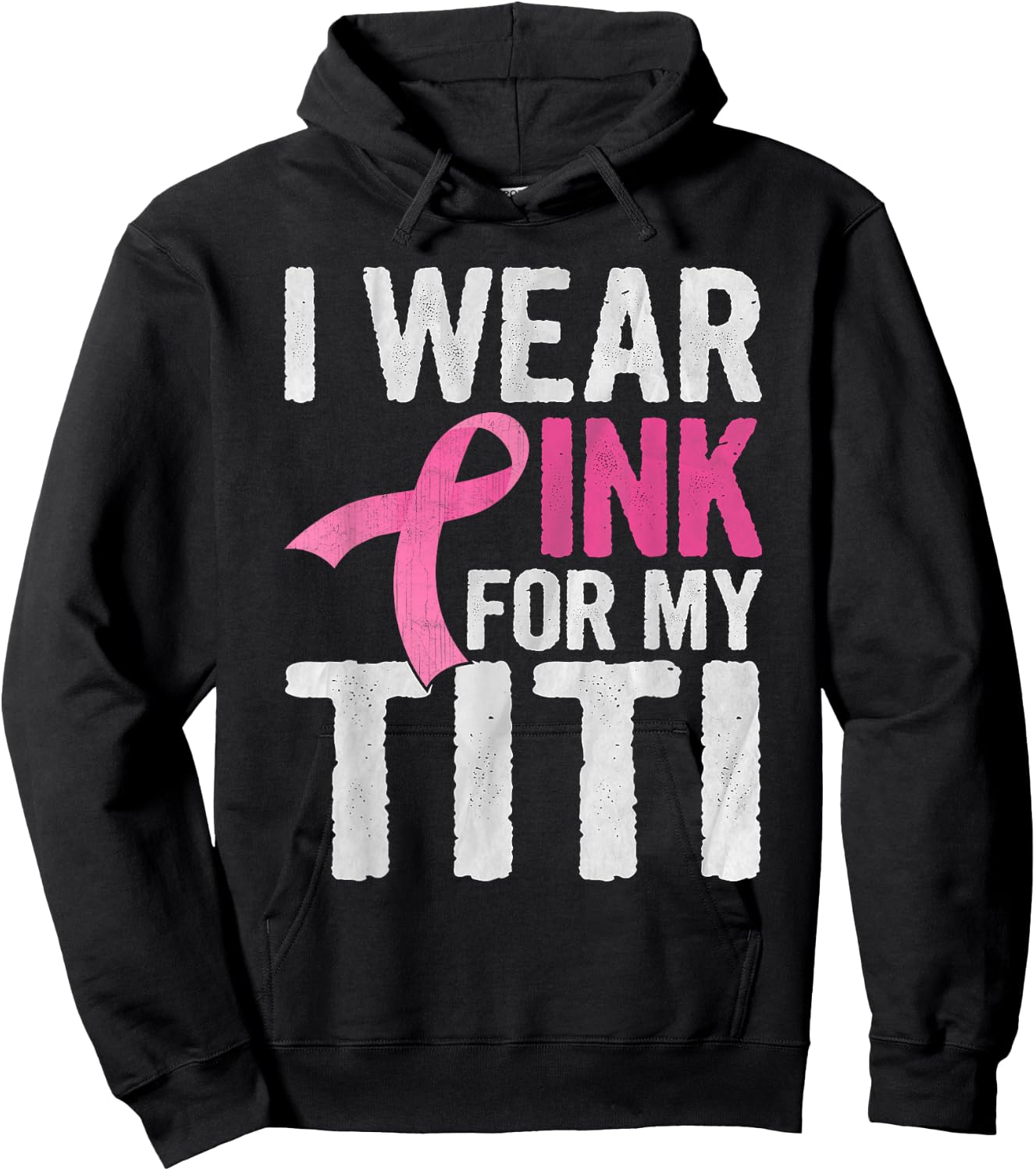 I Wear Pink For My Titi Pink Ribbon Cancer Awareness Hoodie - Hoodie | Black