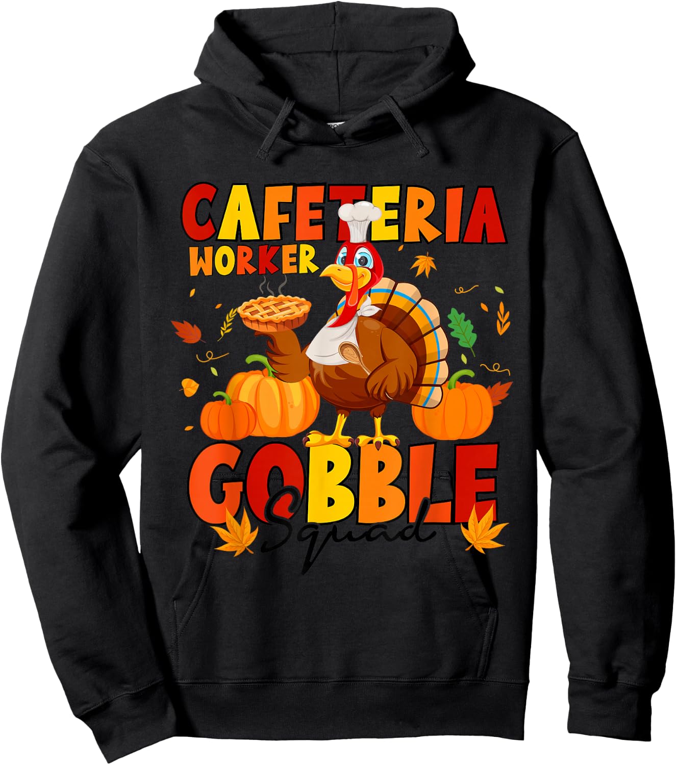 Cafeteria Worker Gobble Squad Turkey Pumpkin Thanksgiving Hoodie - Hoodie | Black