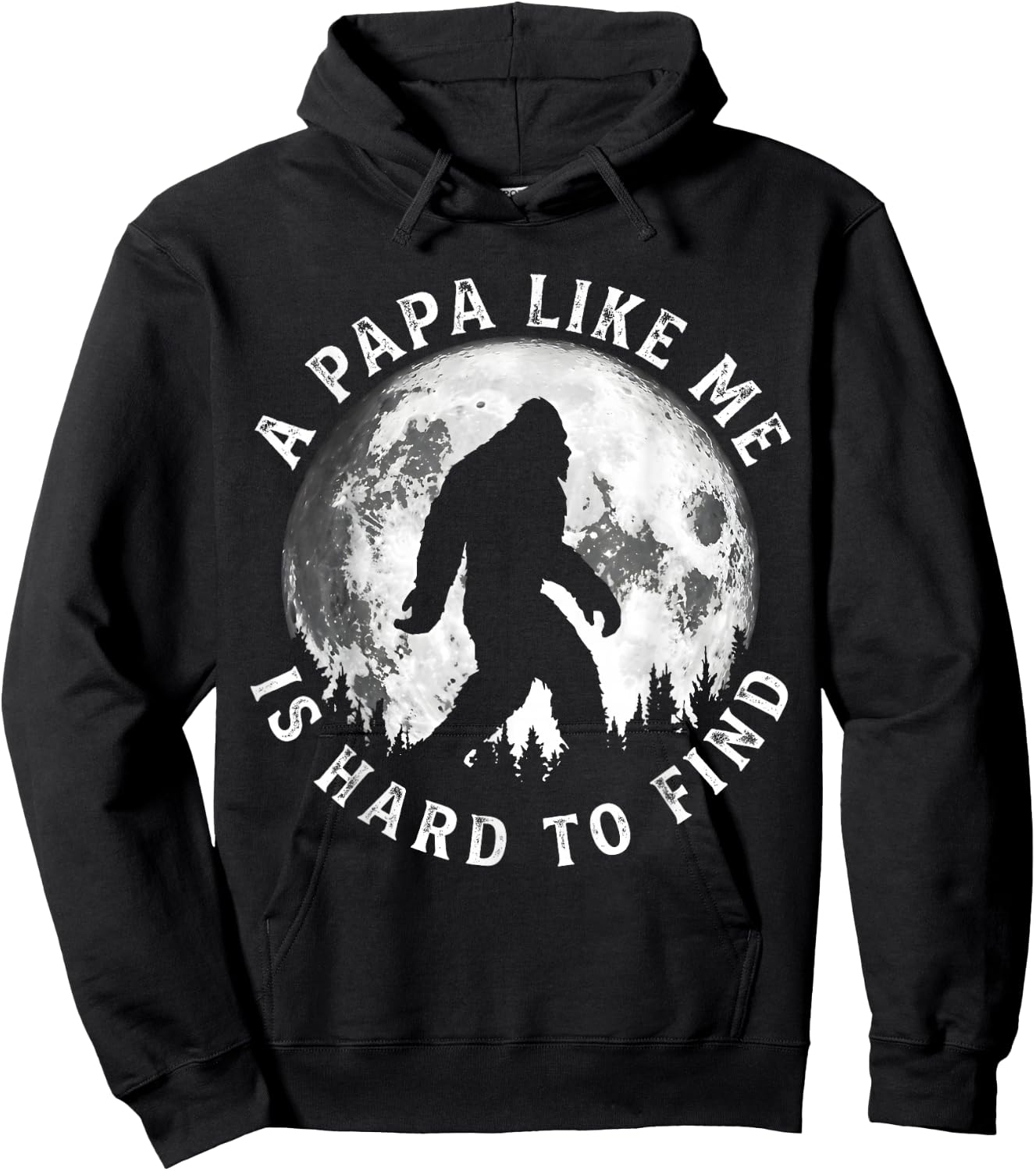 A Papa Like Me is Hard to Find Funny Bigfoot Papa Father Hoodie - Hoodie | Black