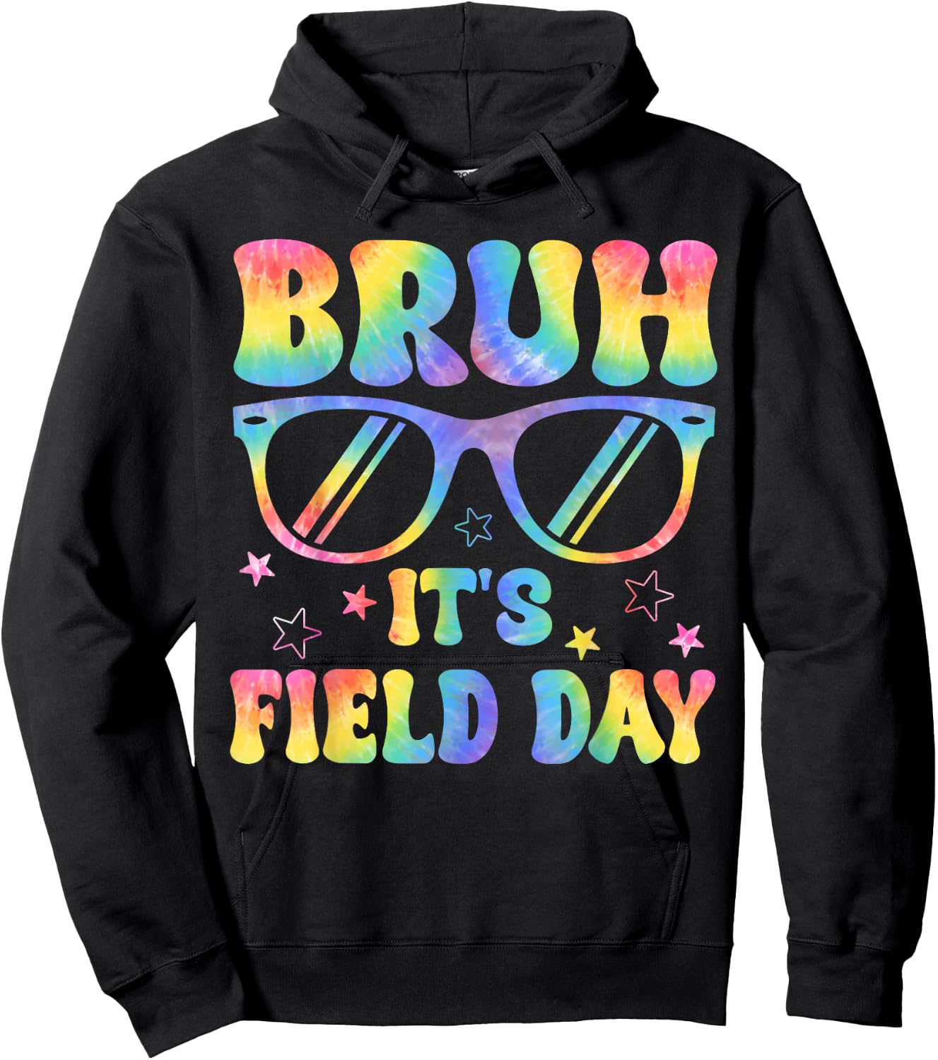 Bruh It's Field Day Teacher Student School Field Day Tie Dye Hoodie - Hoodie | Black