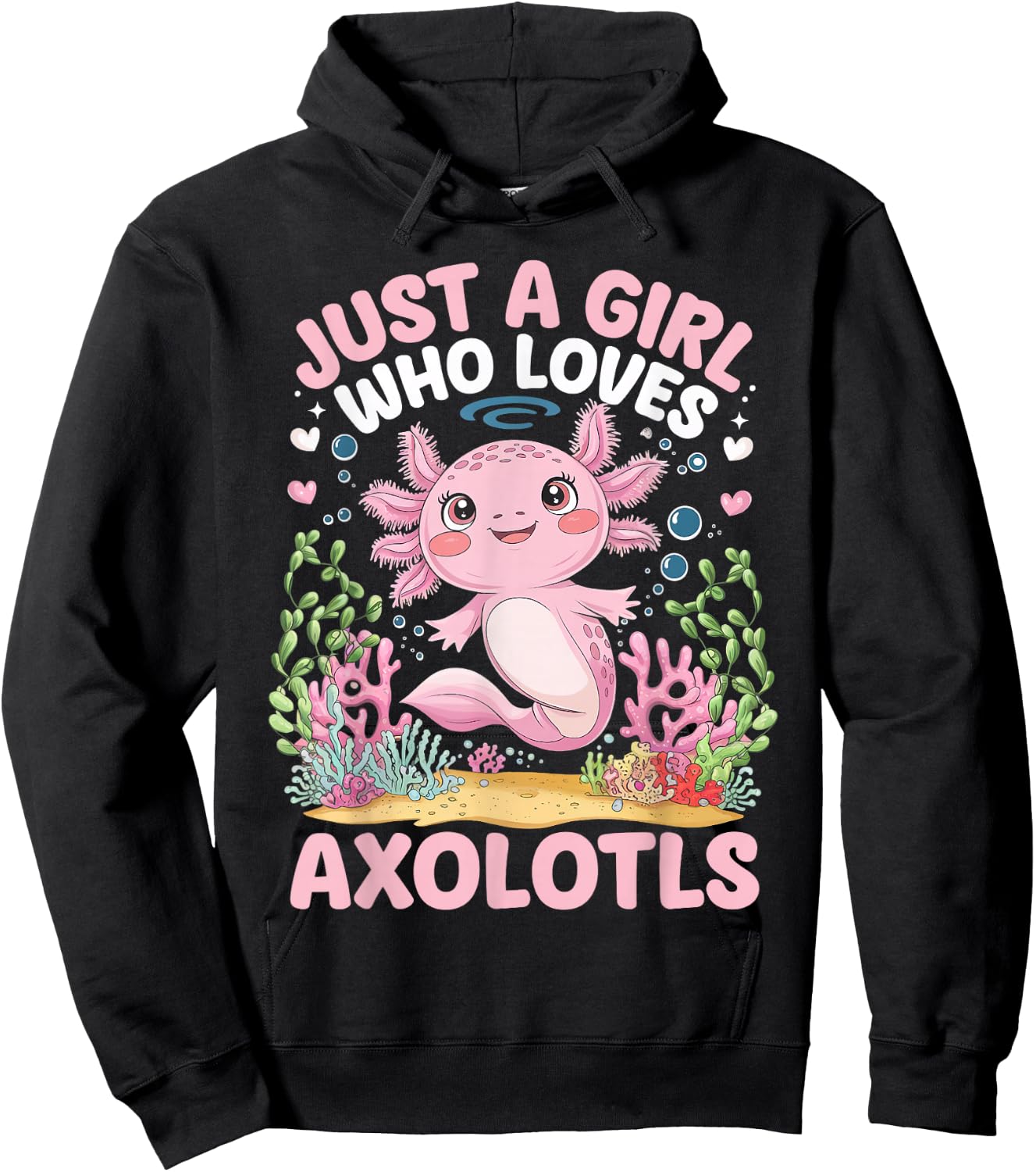 Just A Girl Who Loves Axolotls Cute Kawaii Axolotls Hoodie - Hoodie | Black