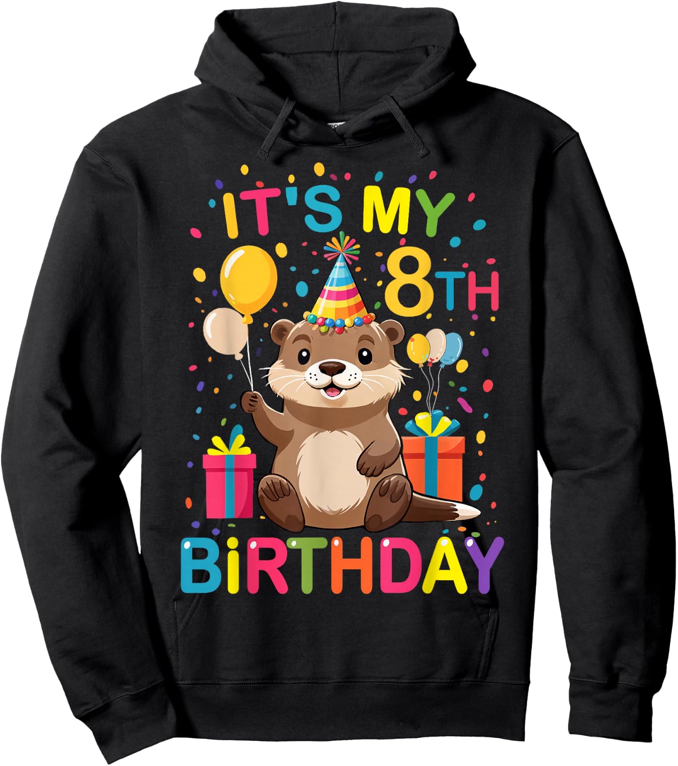 Its My 8th Birthday Funny Otter Lover Kids Birthday Otter Hoodie - Hoodie | Black