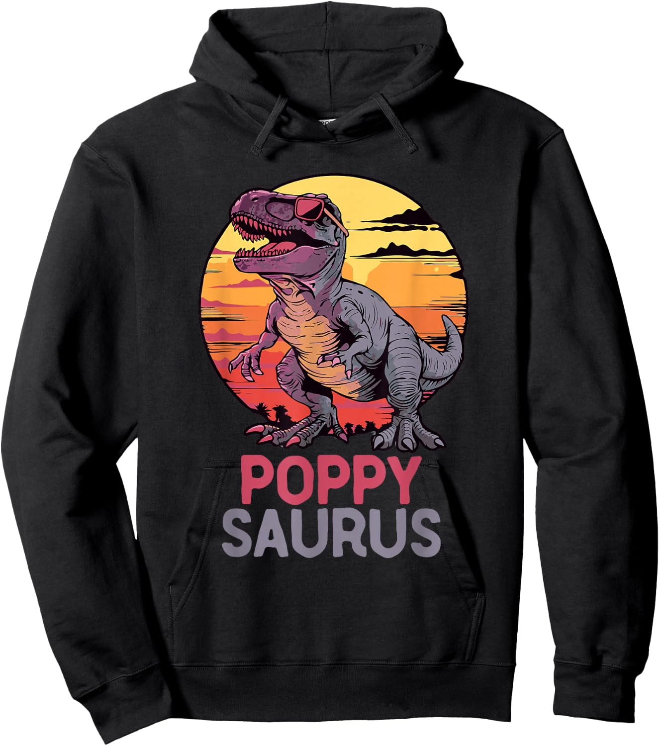 Poppy-Saurus T-Rex Dino Dinosaur PoppySaurus Funny Trex Hoodie - Hoodie | Black