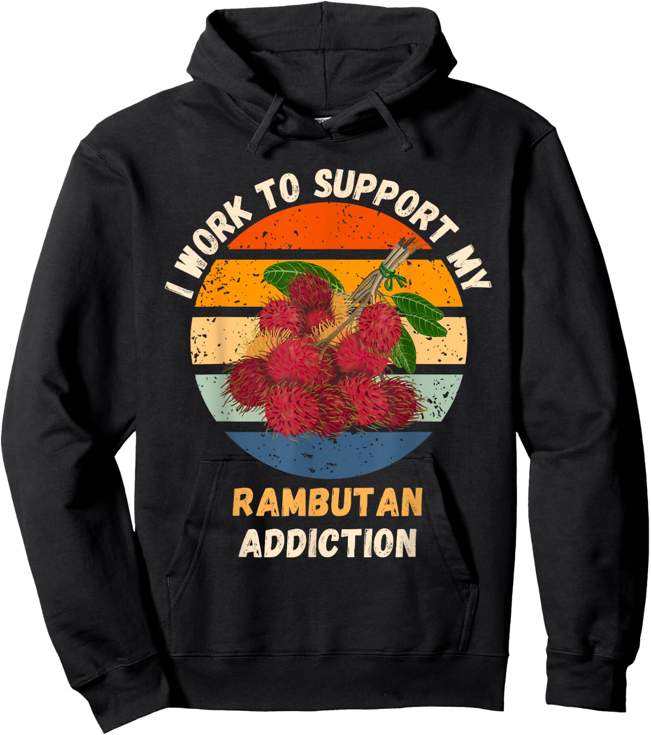 Vintage I Work To Support My Rambutan Addiction Fruit Lover Hoodie - Hoodie | Black