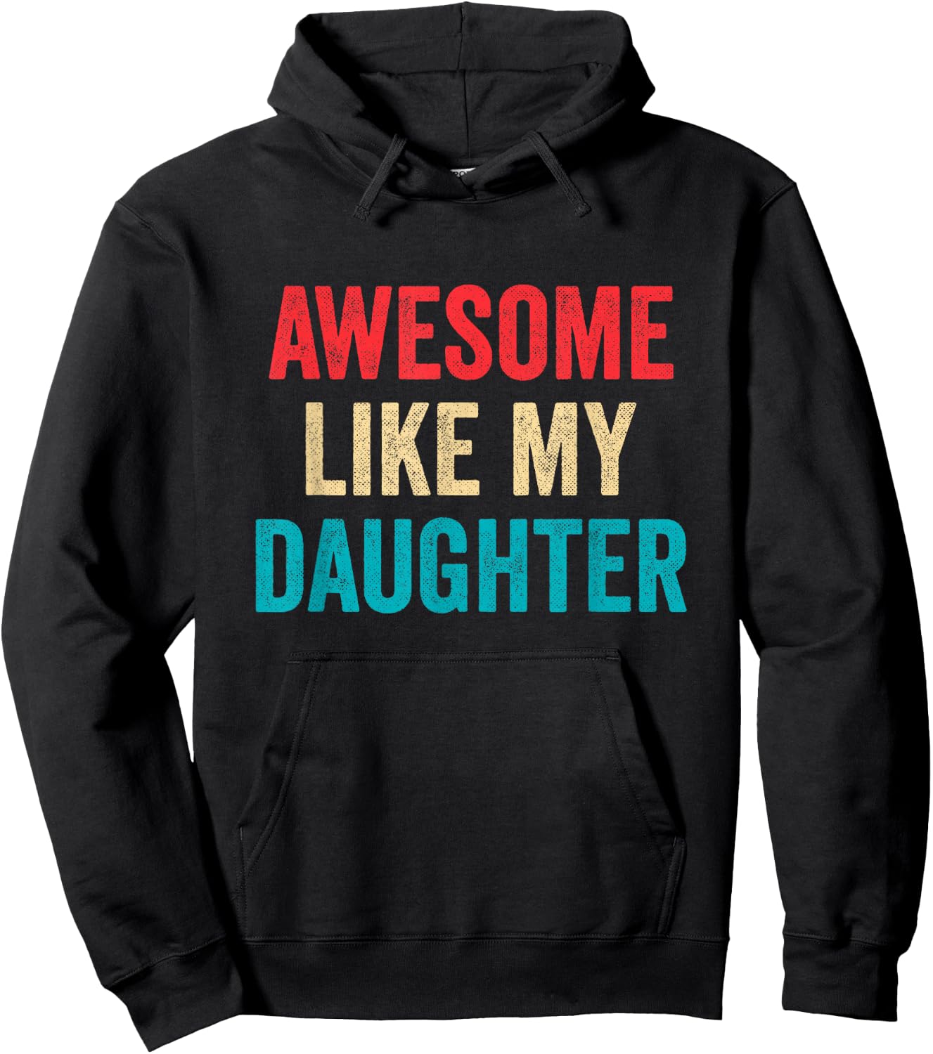 Awesome Like My Daughter - Funny Proud Dad Mom Hoodie - Hoodie | Black