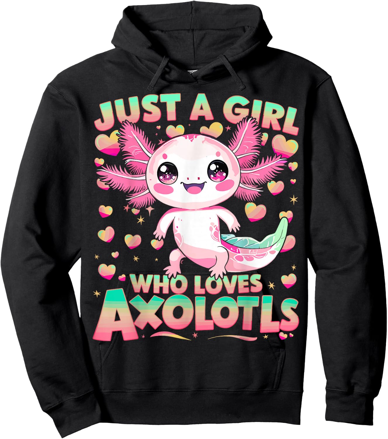 Kawaii Axolotl Just A Girl Who Loves Axolotls Hoodie - Hoodie | Black