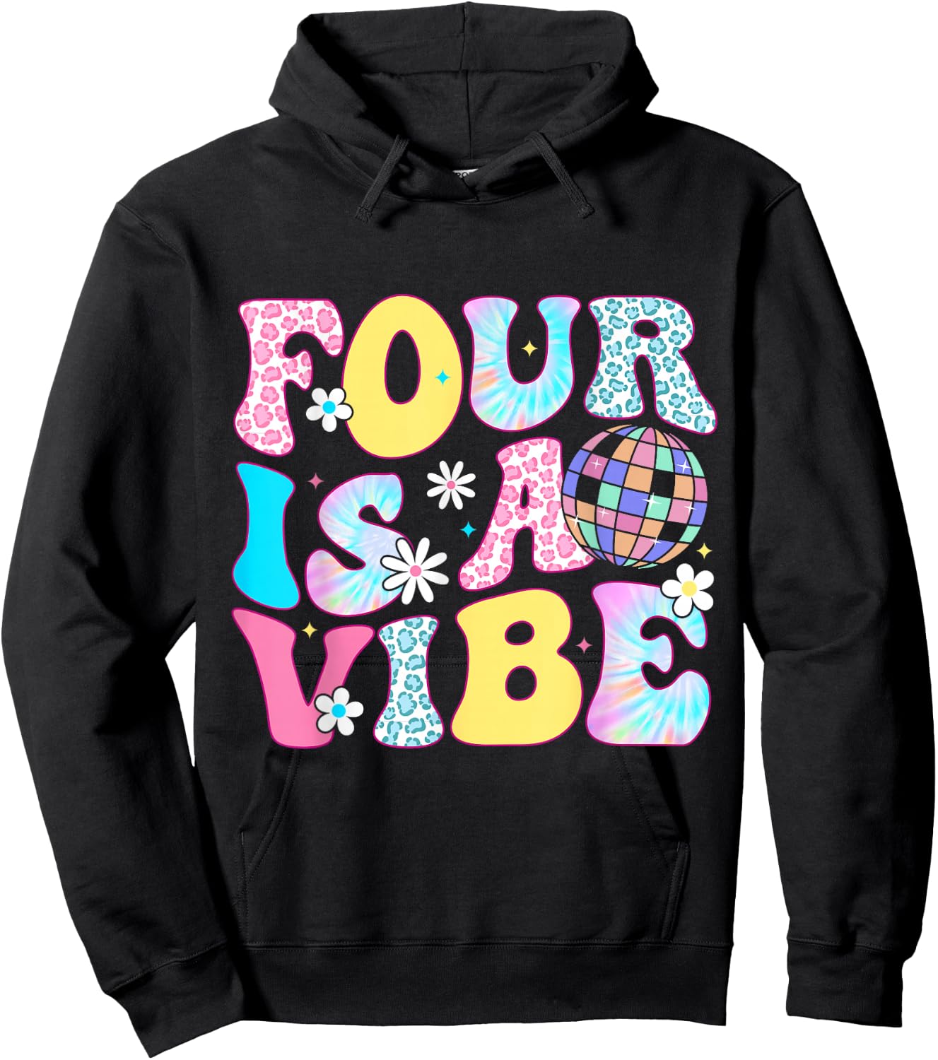 Four Is A Vibe 4 Years Old Bday Groovy Disco 4th Birthday Hoodie - Hoodie | Black