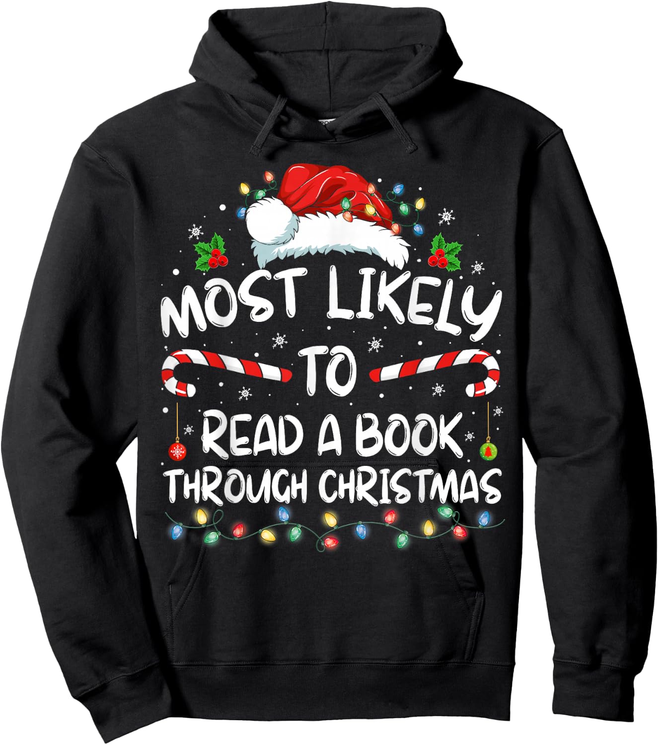 Most Likely To Read A Book Through Christmas Funny Xmas Hoodie - Hoodie | Black