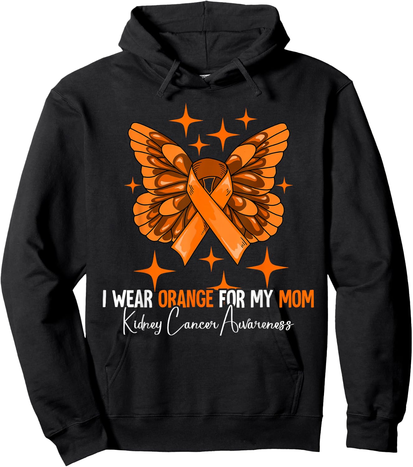 I Wear Orange For My Mom Mother Kidney Cancer Awareness Hoodie - Hoodie | Black