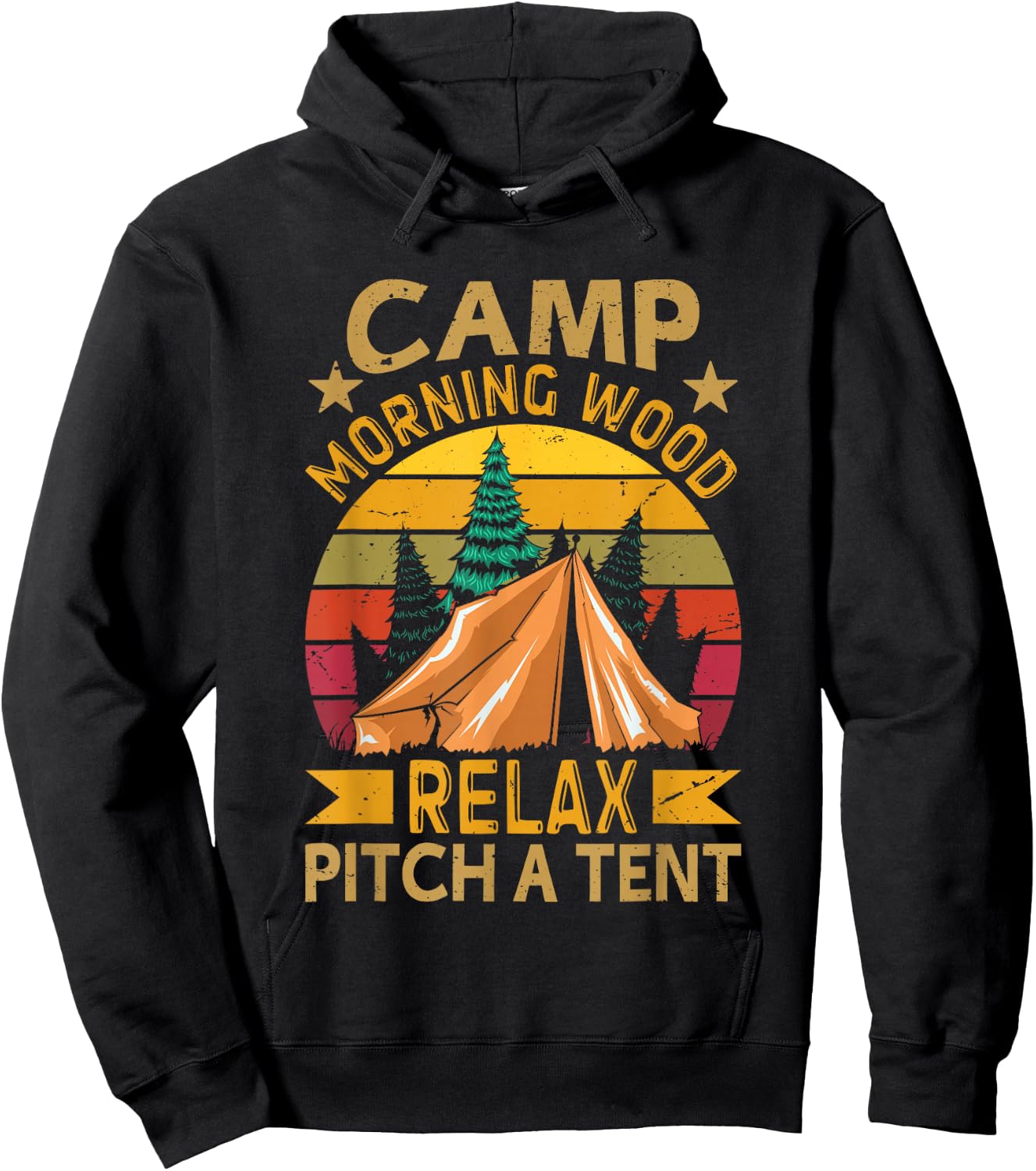 Camp Morning-Wood Relax Pitch A Tent Funny Family Camping Hoodie - Hoodie | Black