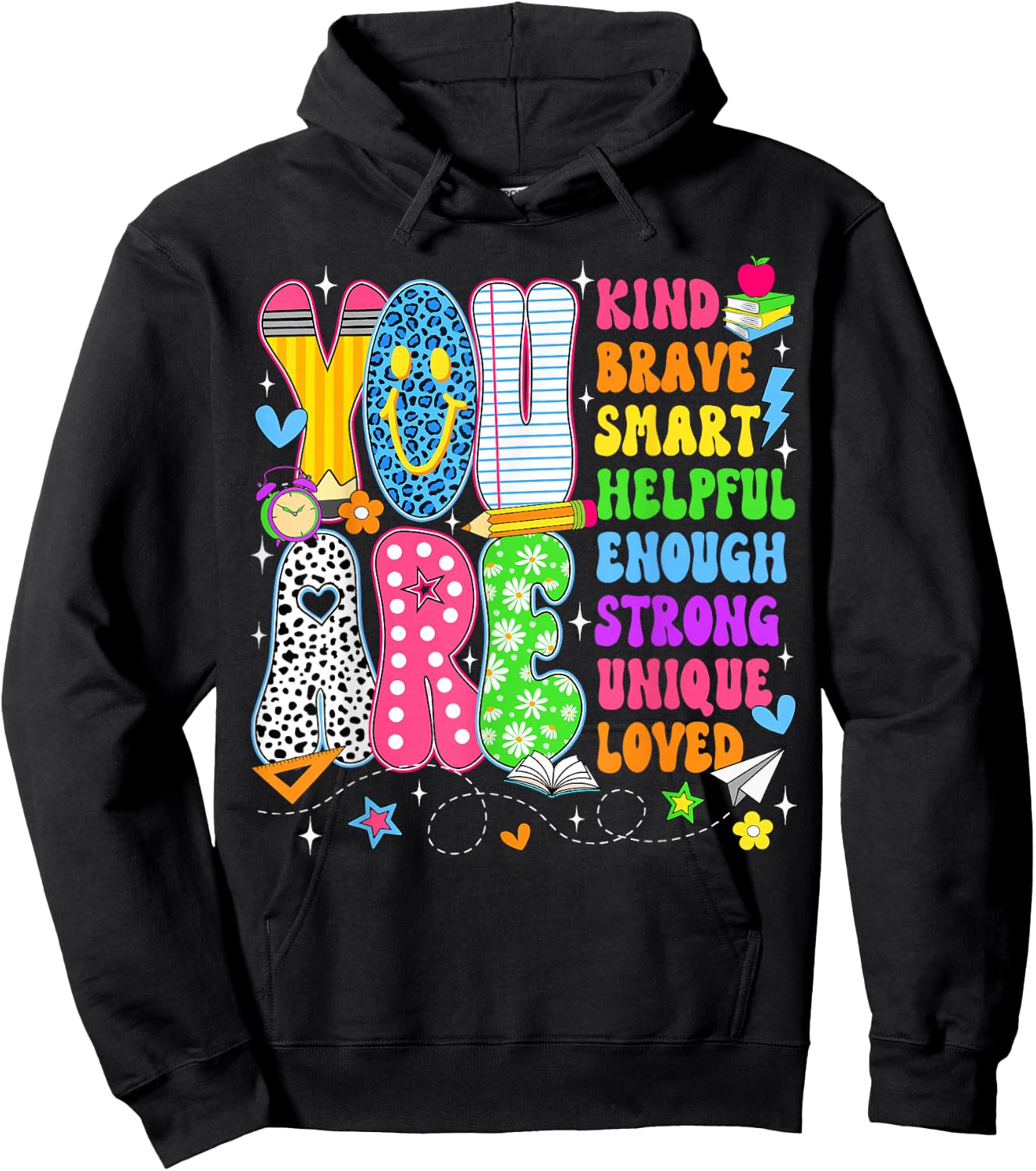 You are Smart Brave Strong Kind Loved Motivation Teacher Kid Hoodie - Hoodie | Black