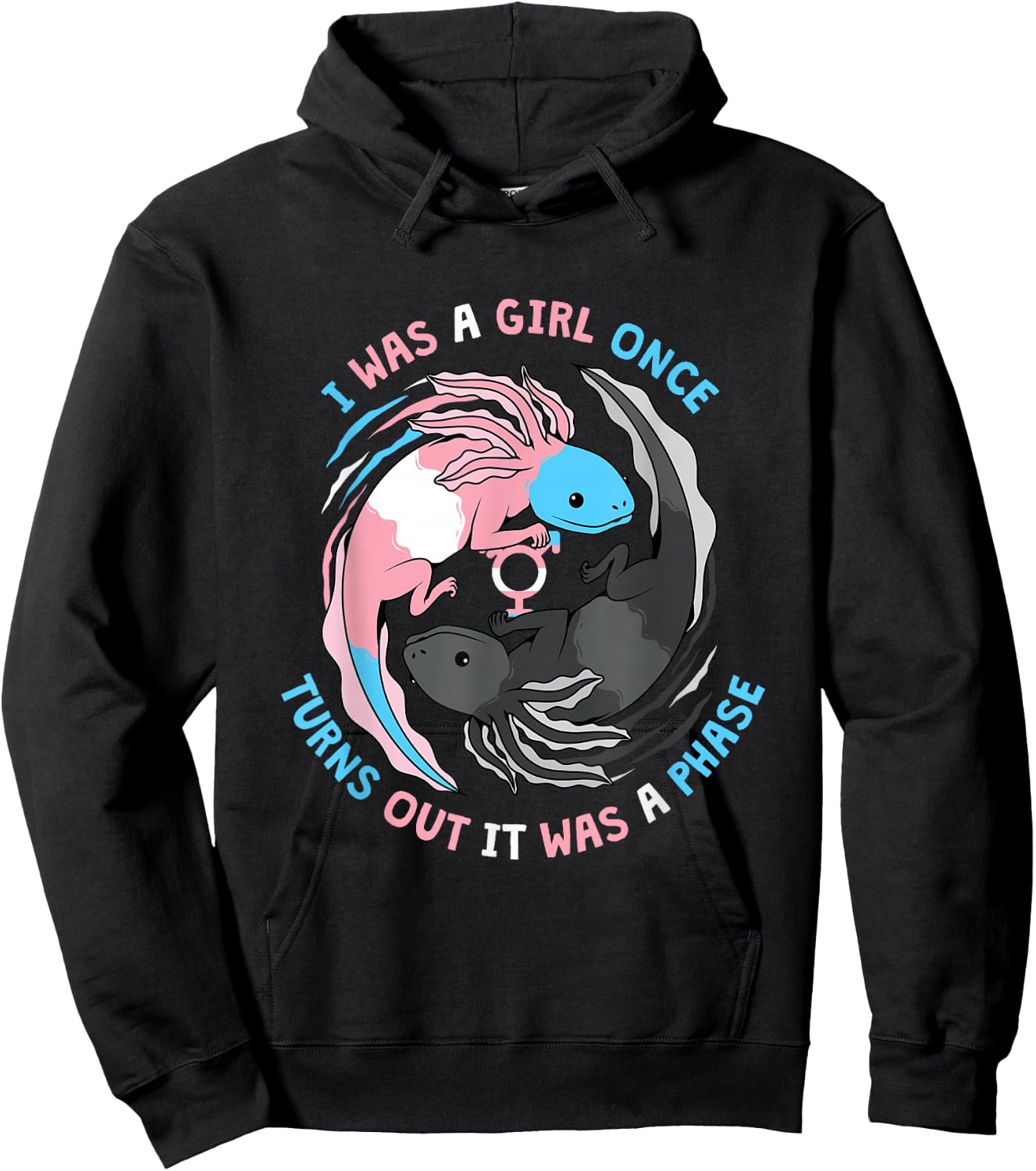 Trans Transgender I Was A Girl Once Turns Out It Was A Phase Hoodie - Hoodie | Black