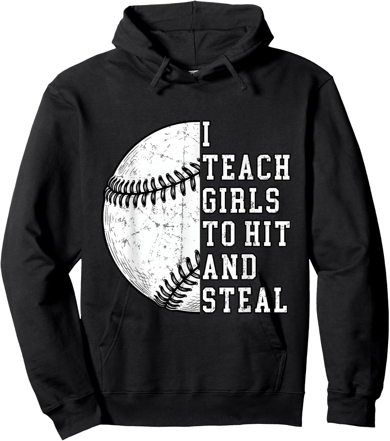 I Teach Girls to Hit and Steal | Softball Coach Gifts Hoodie - Hoodie | Black