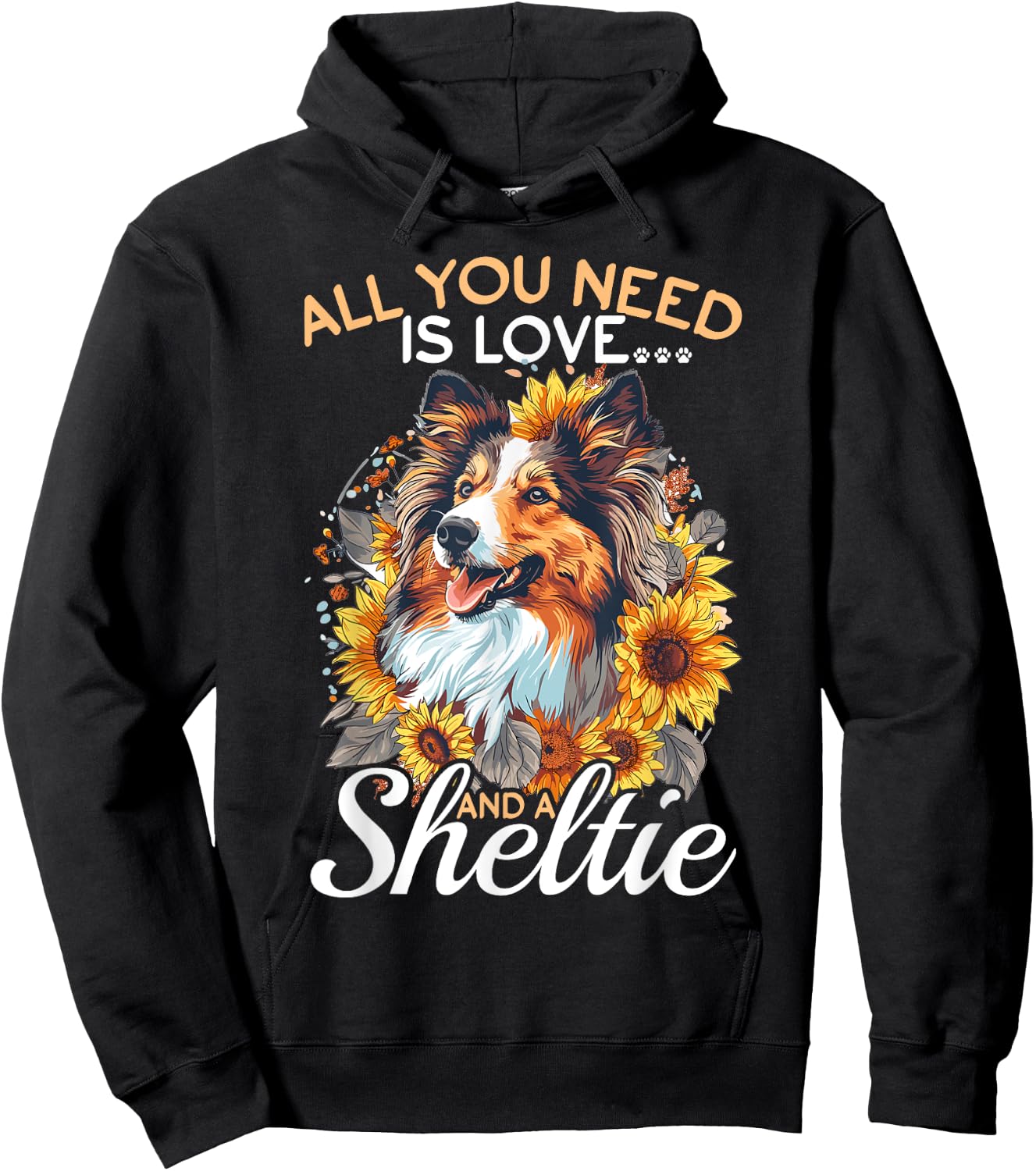 Shetland Sheepdog Dog Sheltie - All you need is Love Men Women Girls Kids Hoodie - Hoodie | Black